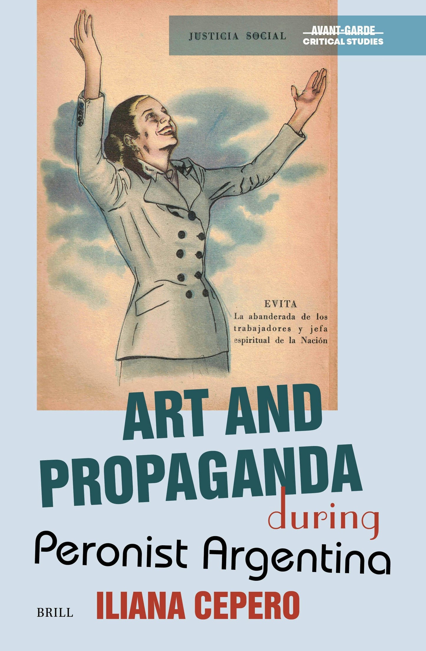 Book cover image for Art and Propaganda during Peronist Argentina ISBN: 9789004733077