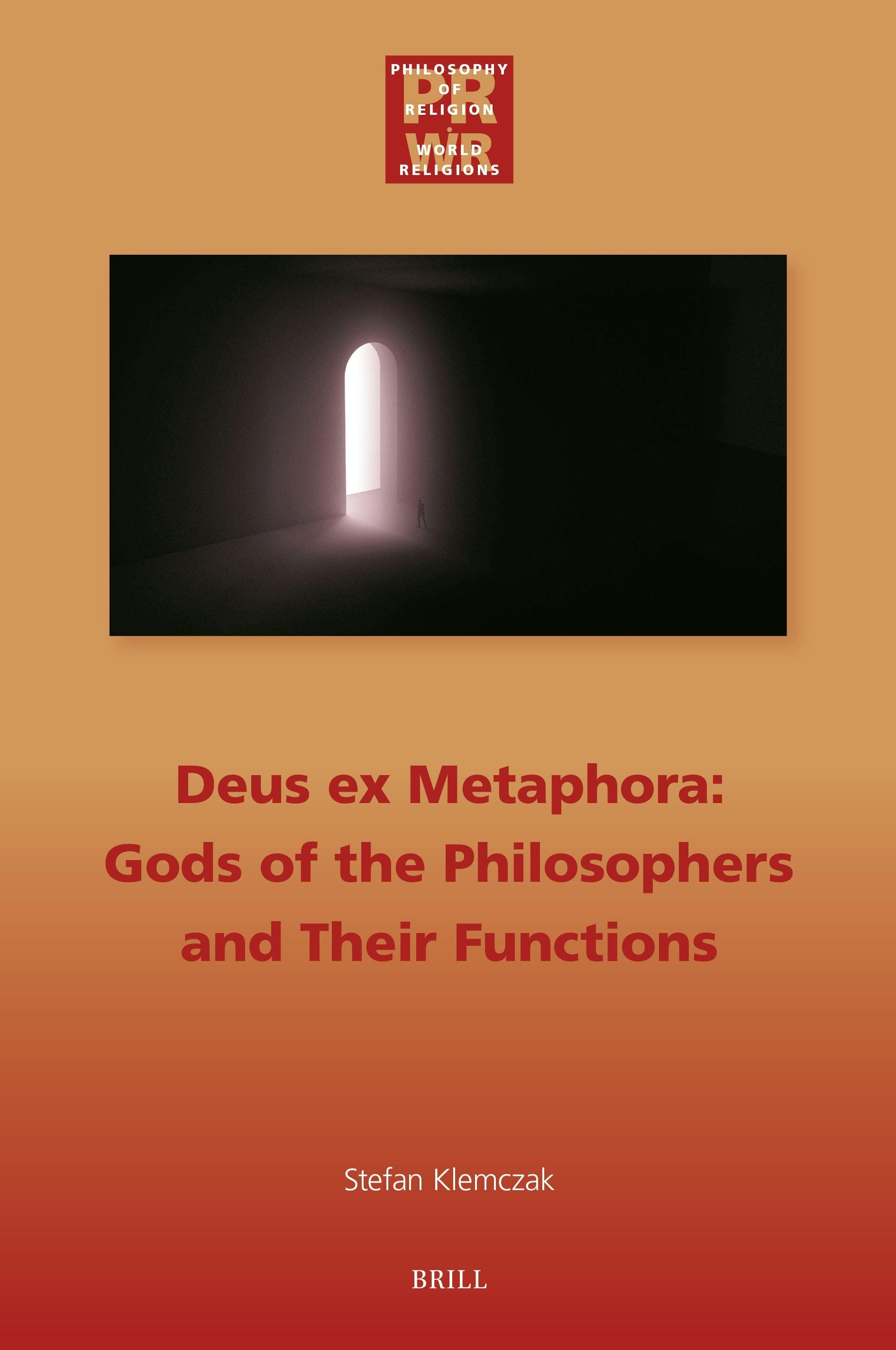 Book cover image for Deus ex Metaphora: Gods of the Philosophers and Their Functions ISBN: 9789004735934