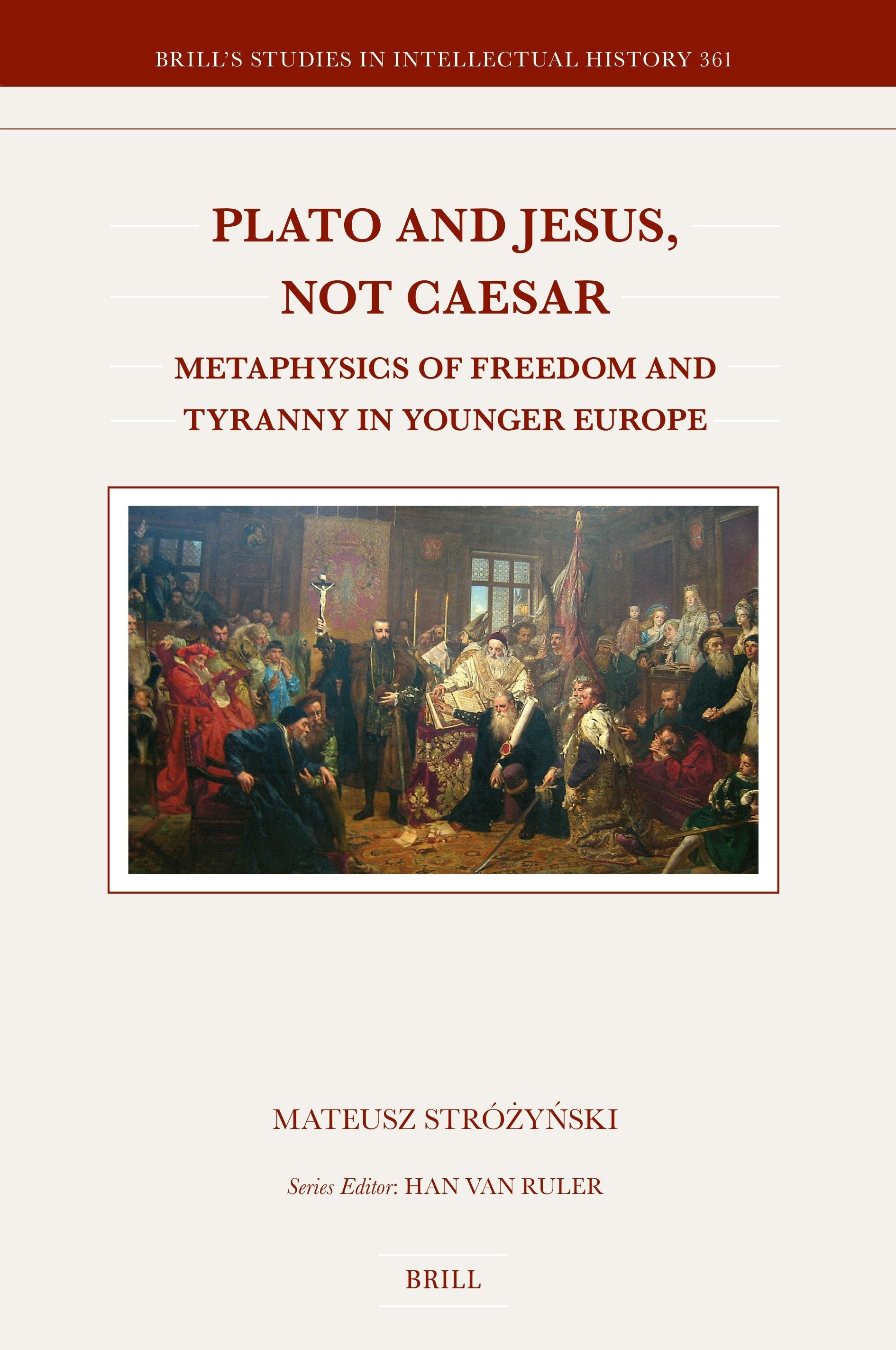Book cover image for Plato and Jesus, Not Caesar ISBN: 9789004736627