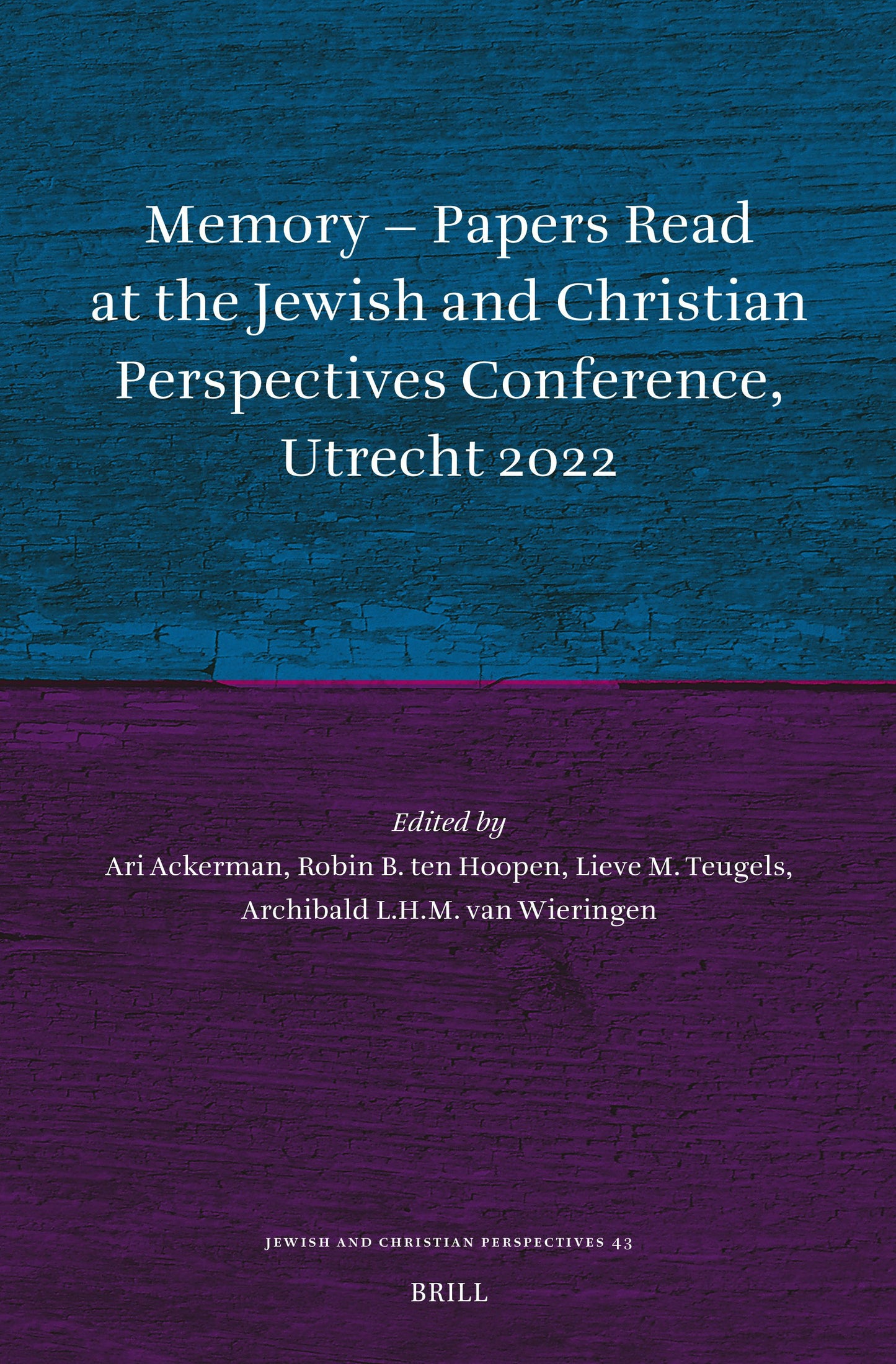 Book cover image for Memory – Papers Read at the Jewish and Christian Perspectives Conference, Utrecht 2022 ISBN: 9789004737525