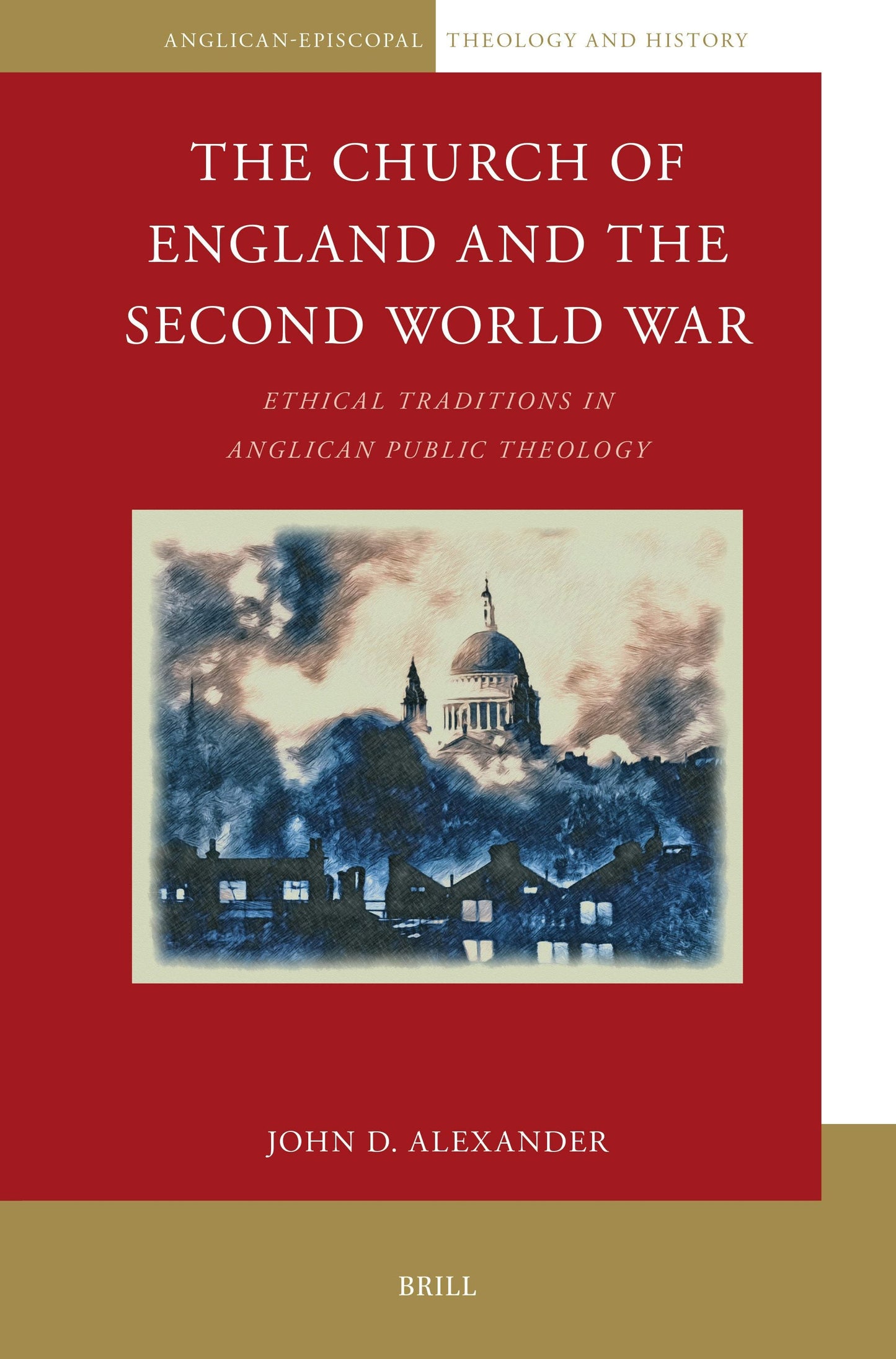 Book cover image for The Church of England and the Second World War ISBN: 9789004737648