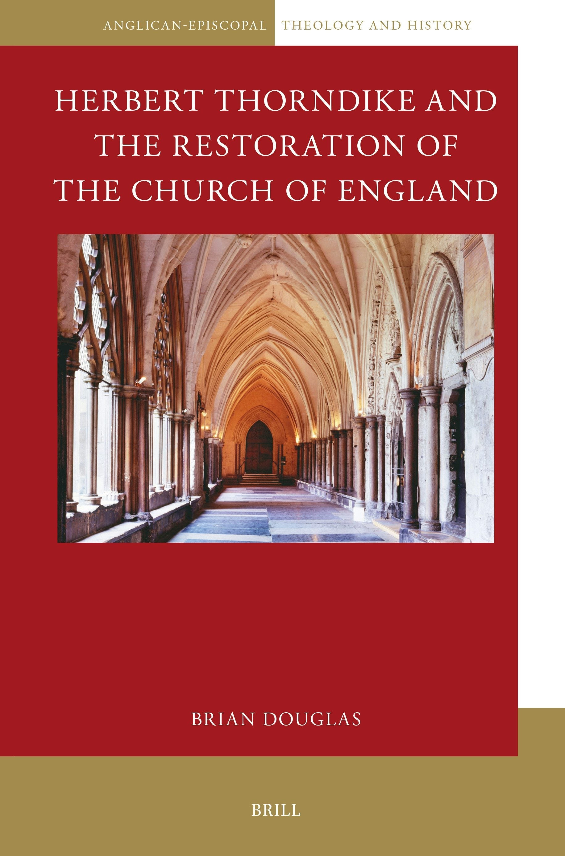 Book cover image for Herbert Thorndike and the Restoration of the Church of England ISBN: 9789004737969