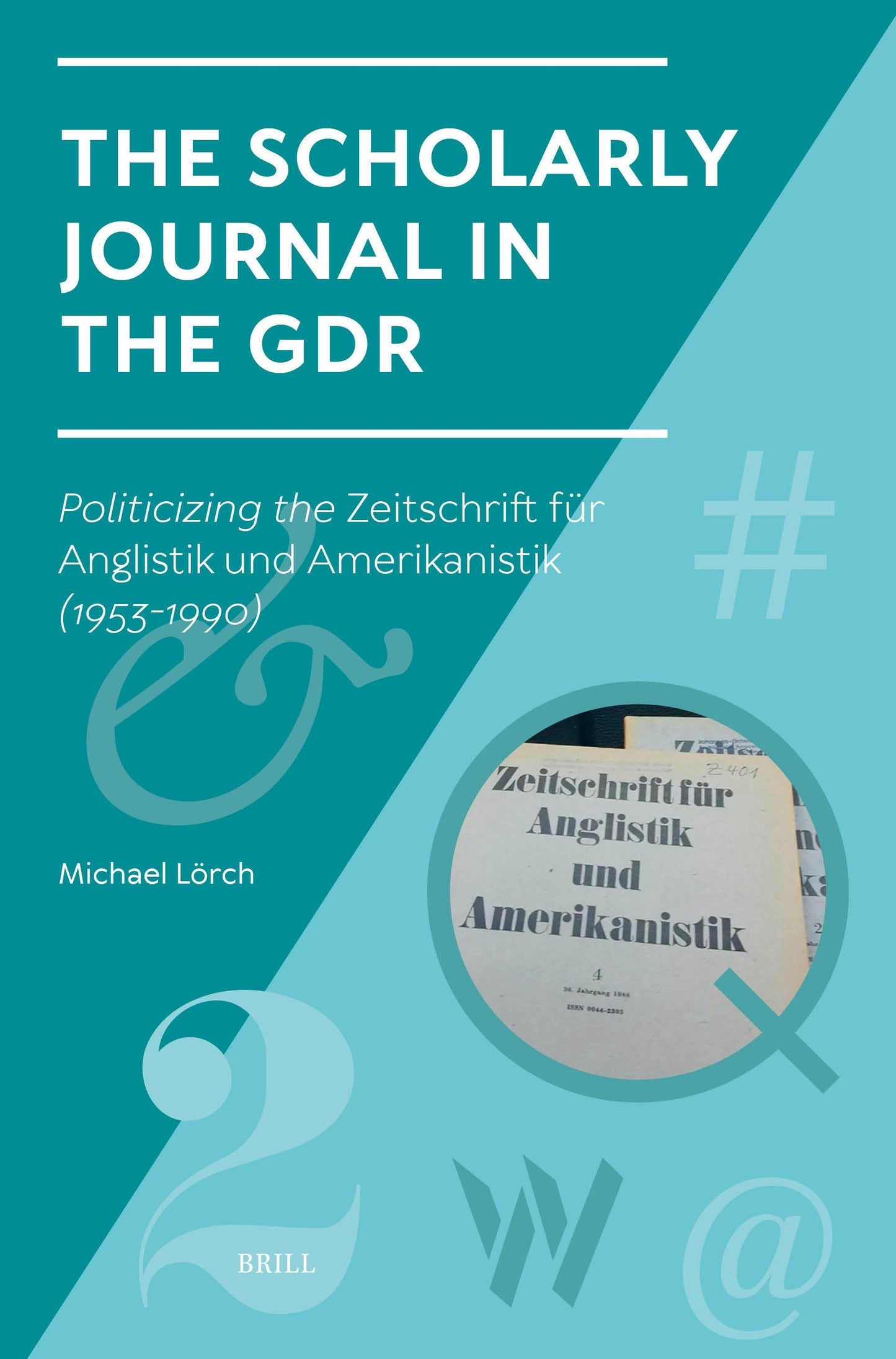 Book cover image for The Scholarly Journal in the GDR ISBN: 9789004739291