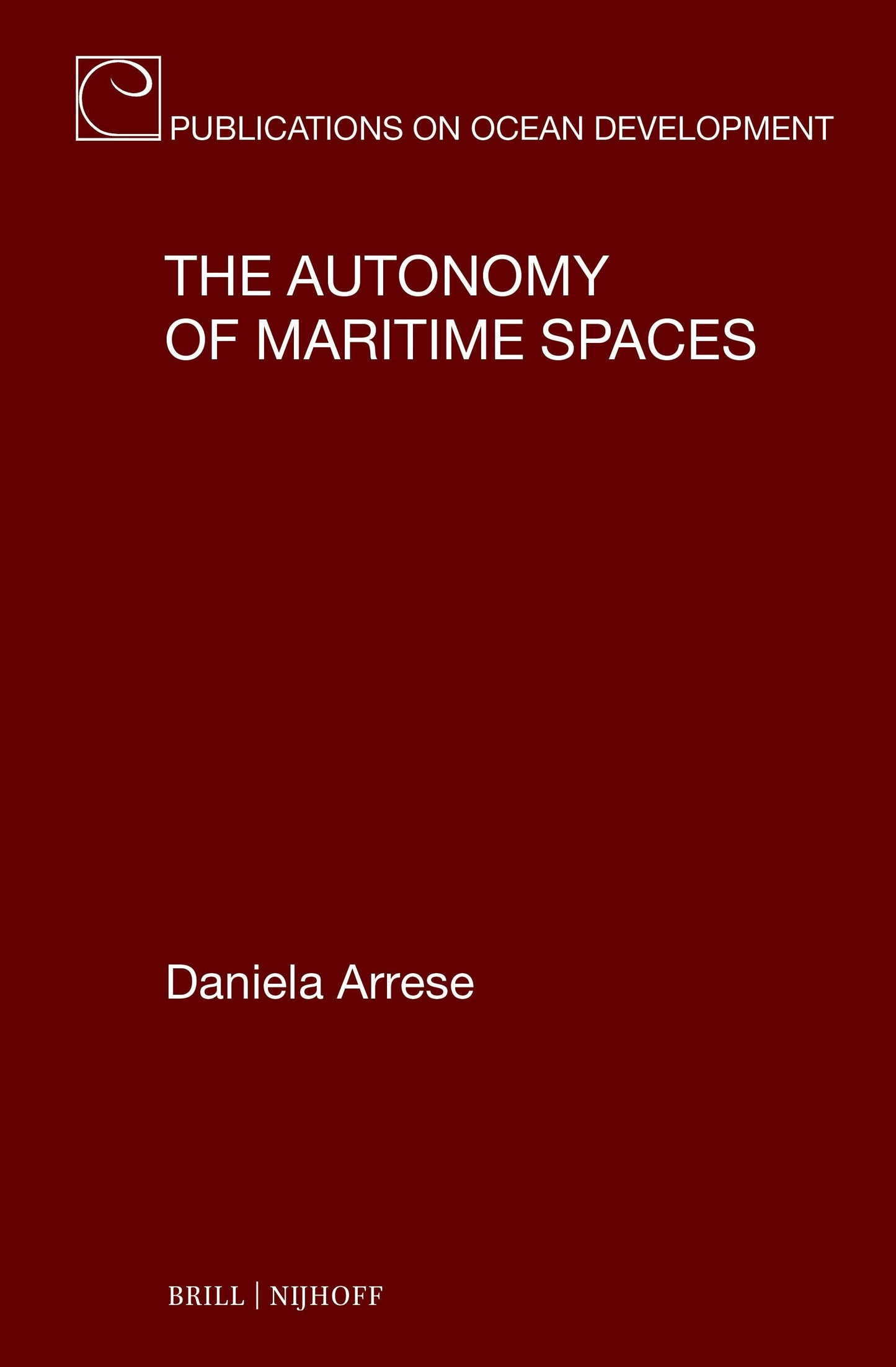 Book cover image for The Autonomy of Maritime Spaces ISBN: 9789004740143