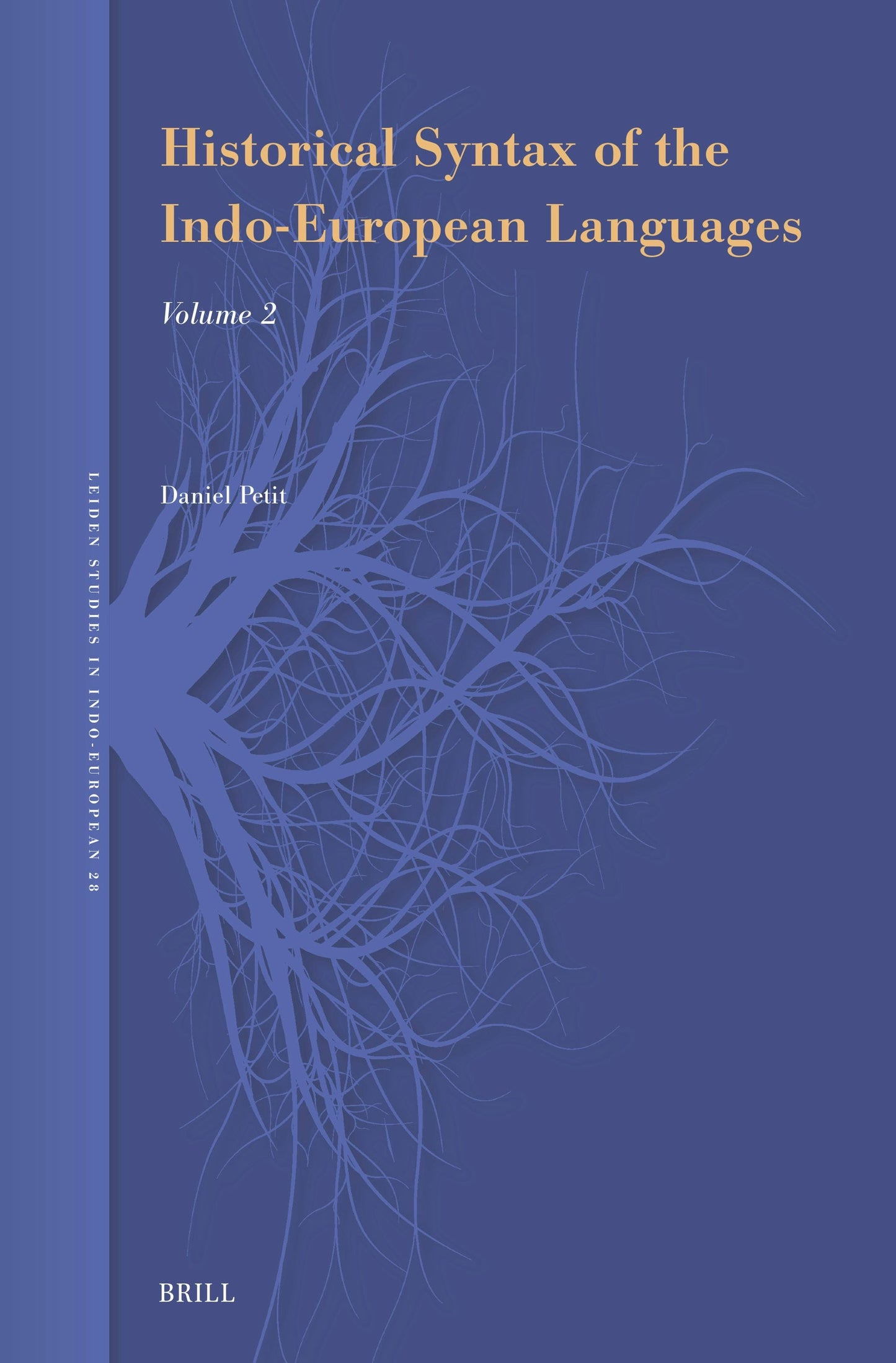 Book cover image for Historical Syntax of the Indo-European Languages ISBN: 9789004742000