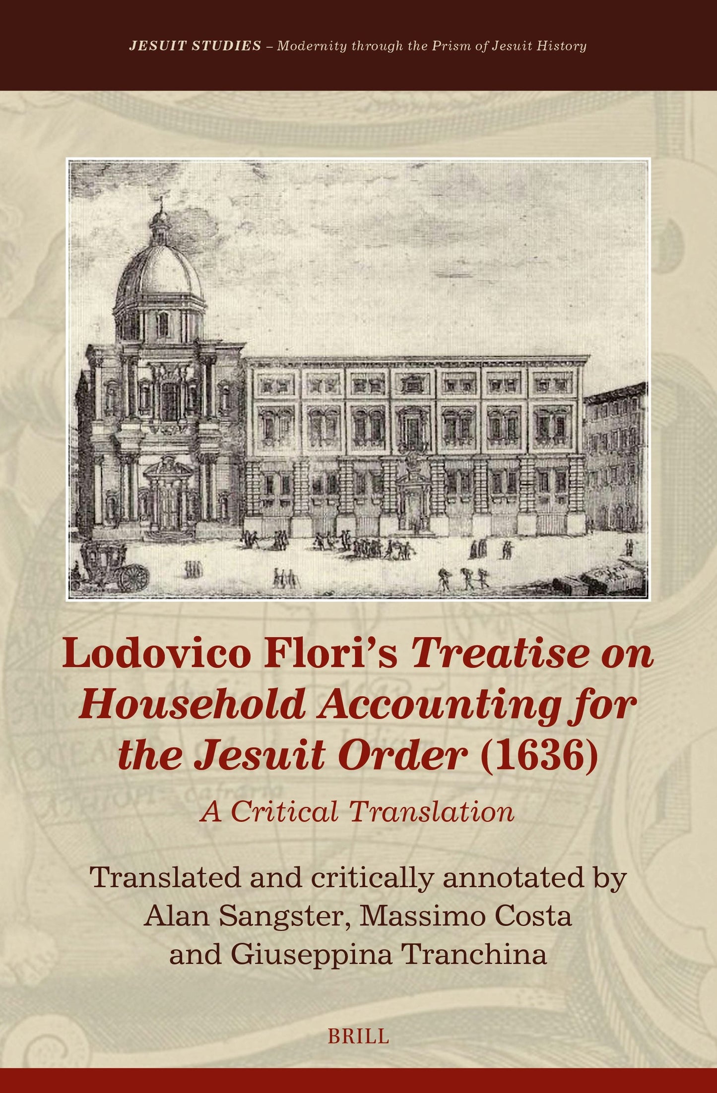 Book cover image for Lodovico Flori’s Treatise on Household Accounting for the Jesuit Order (1636) ISBN: 9789004742482