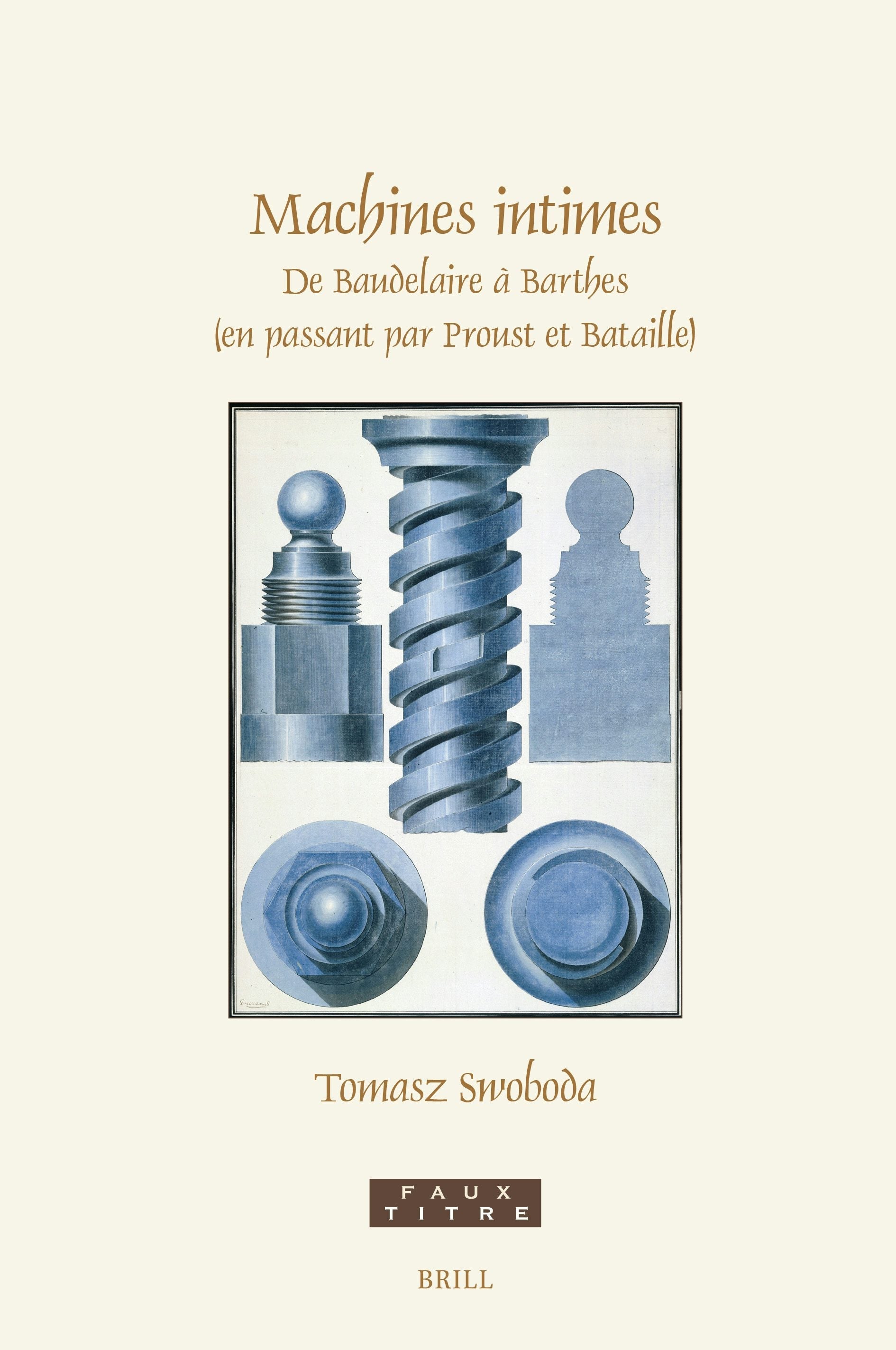 Book cover image for Machines intimes : de Baudelaire à Barthes (en passant par Proust et Bataille) ISBN: 9789004742703