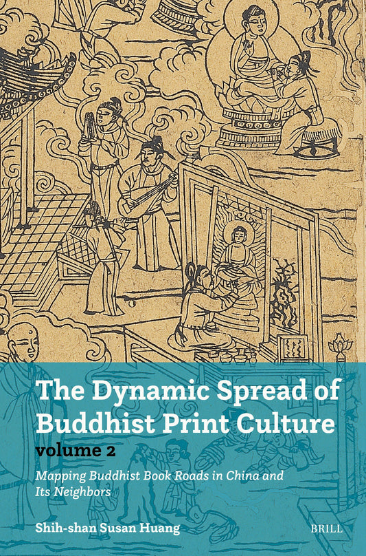 The Dynamic Spread of Buddhist Print Culture (Vol. 2)