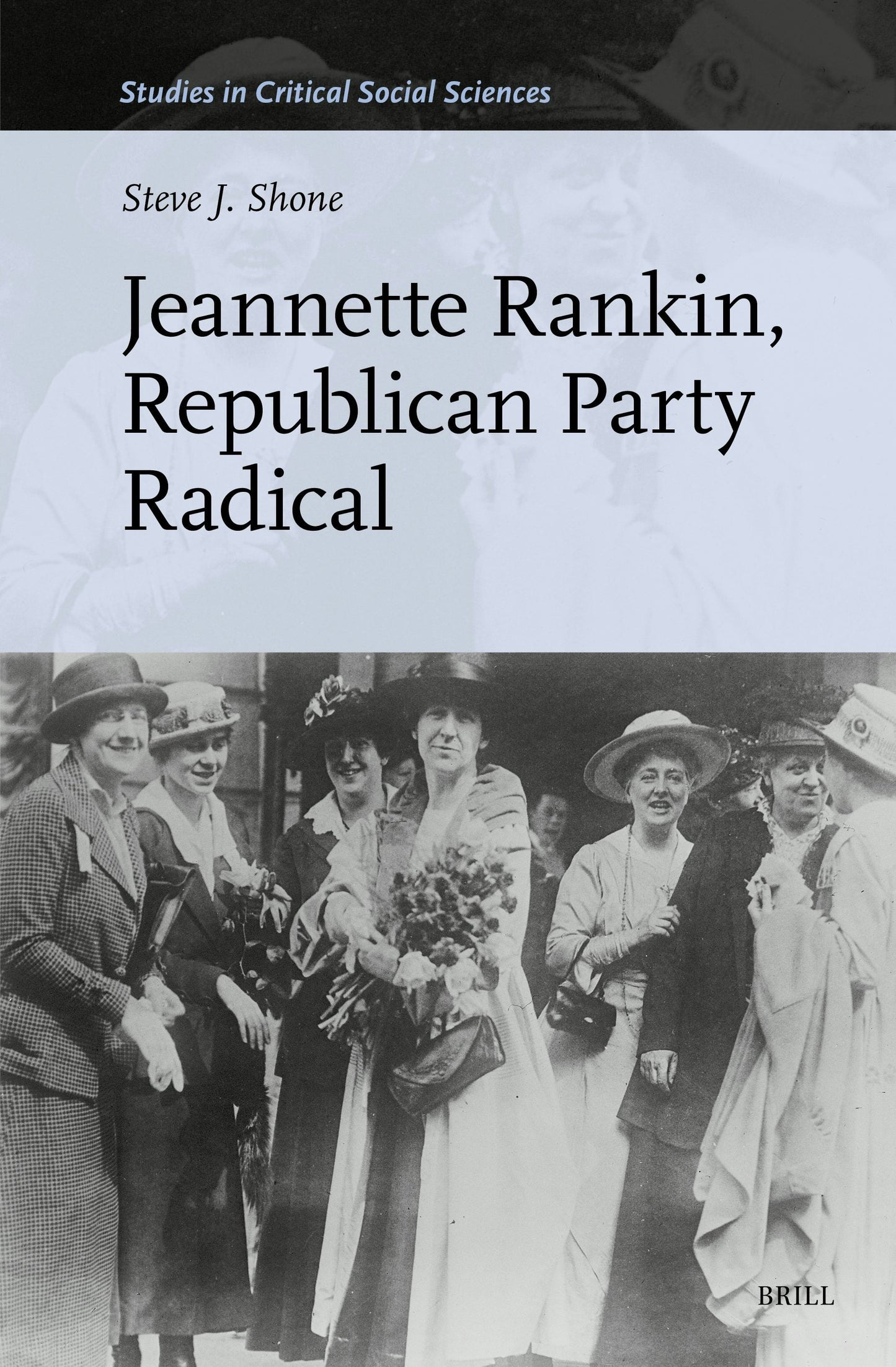 Book cover image for Jeannette Rankin, Republican Party Radical ISBN: 9789004745940