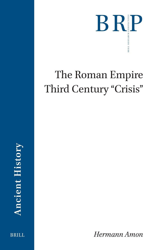The Roman Empire Third Century 'Crisis'