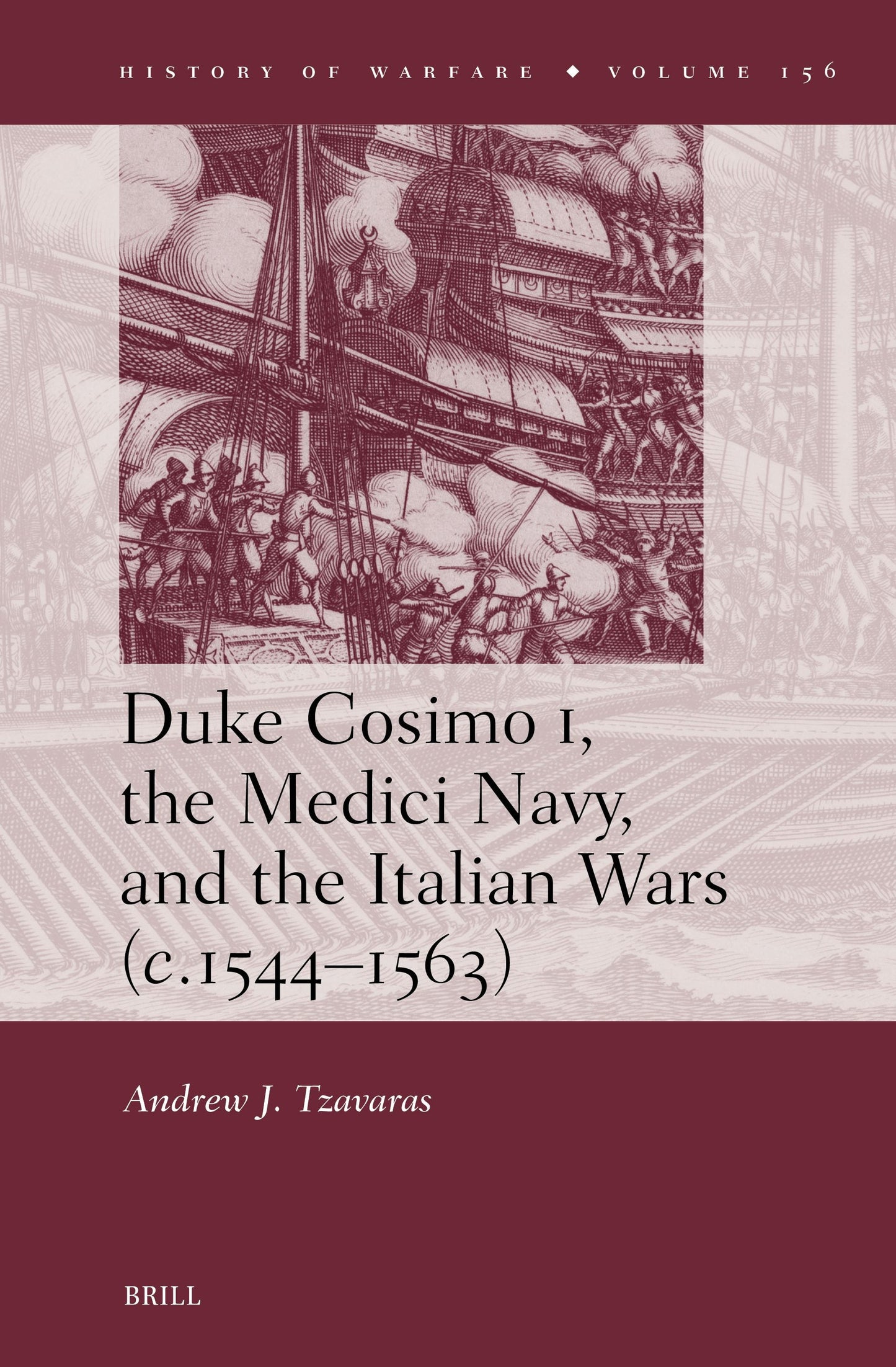 Book cover image for Duke Cosimo I, the Medici Navy and the Italian Wars (c.1544–1563) ISBN: 9789004747906