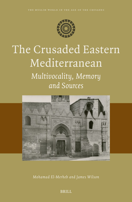 The Crusaded Eastern Mediterranean