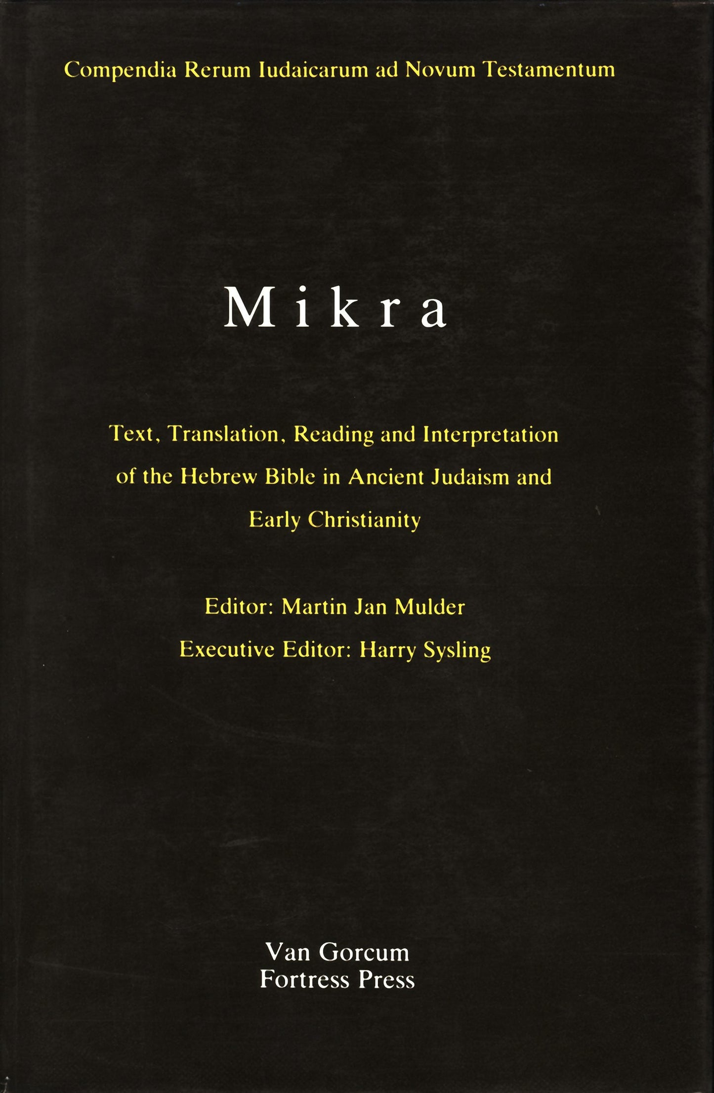 Book cover image for The Literature of the Jewish People in the Period of the Second Temple and the Talmud, Volume 1 Mikra ISBN: 9789023223627