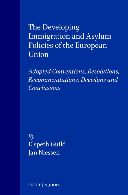 The Developing Immigration and Asylum Policies of the European Union