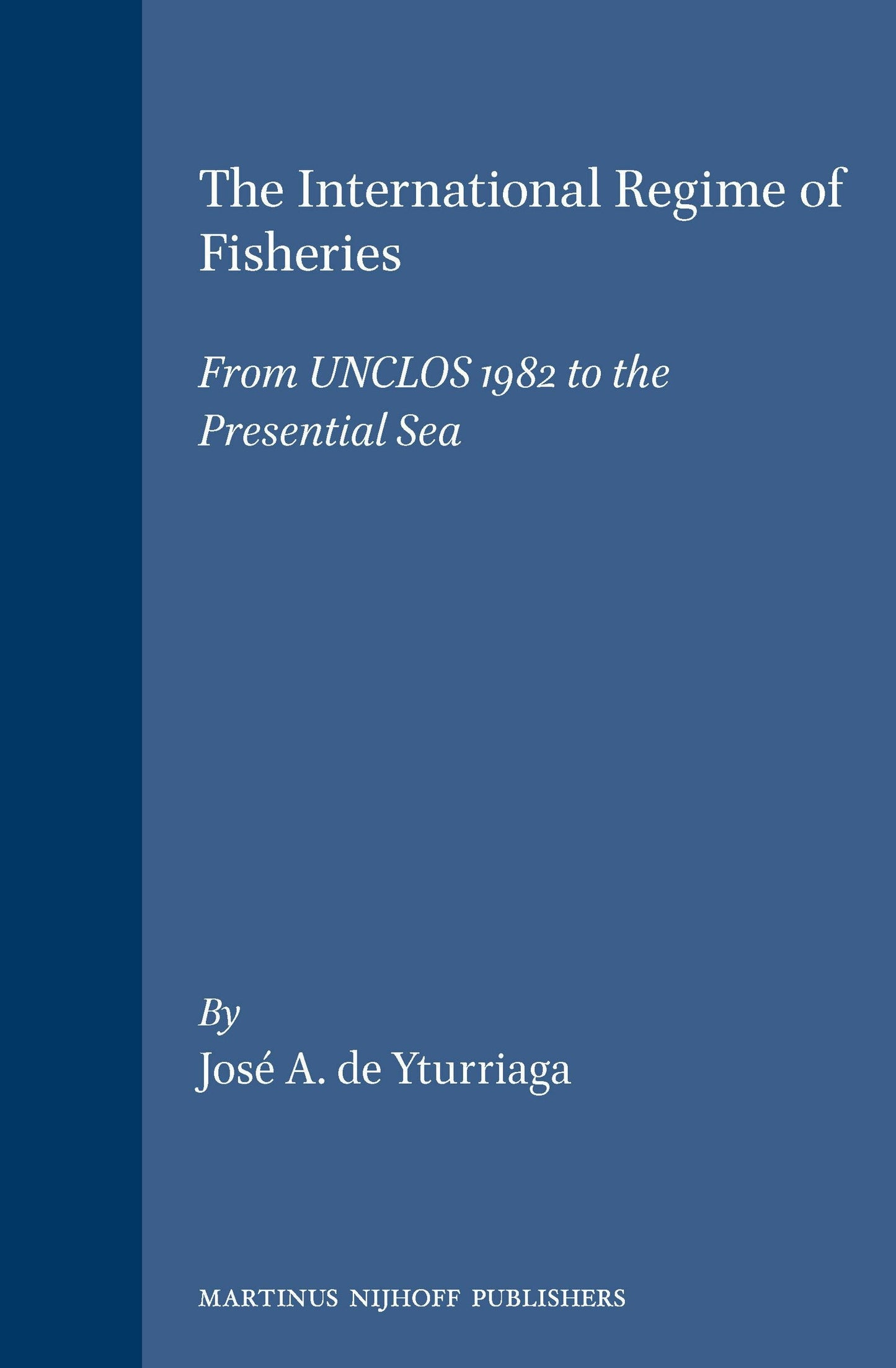 Book cover image for The International Regime of Fisheries ISBN: 9789041103659
