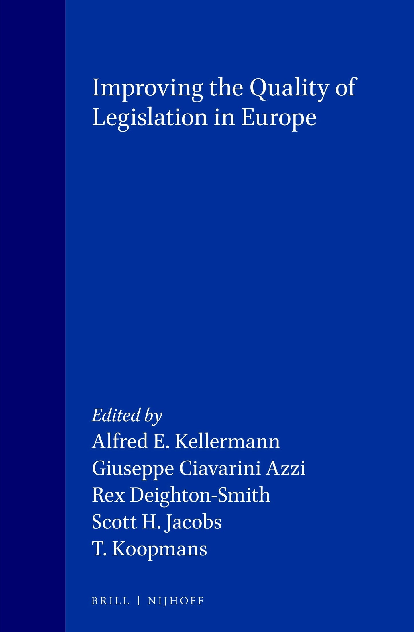 Book cover image for Improving the Quality of Legislation in Europe ISBN: 9789041104304