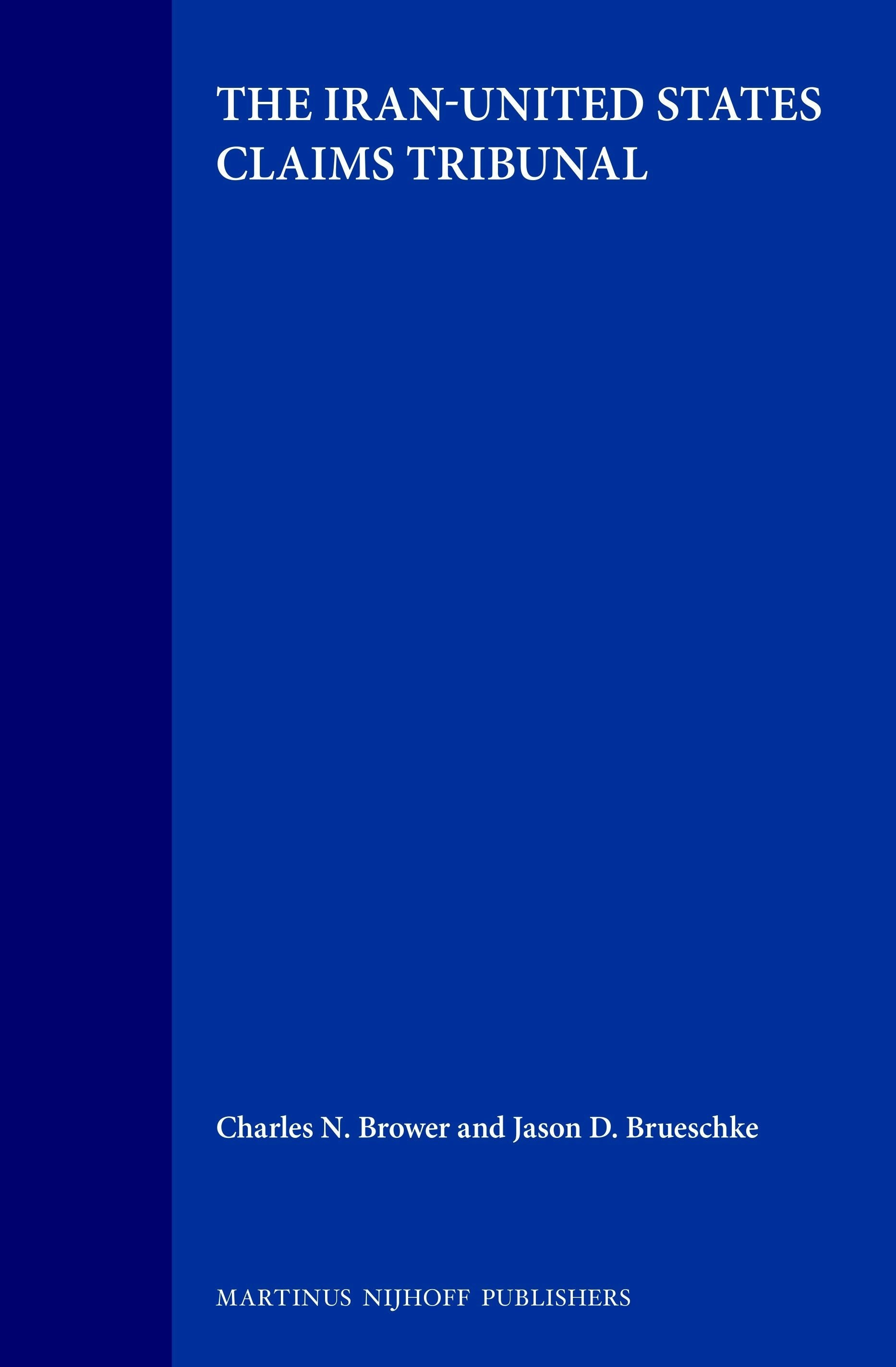 Book cover image for The Iran-United States Claims Tribunal ISBN: 9789041106278