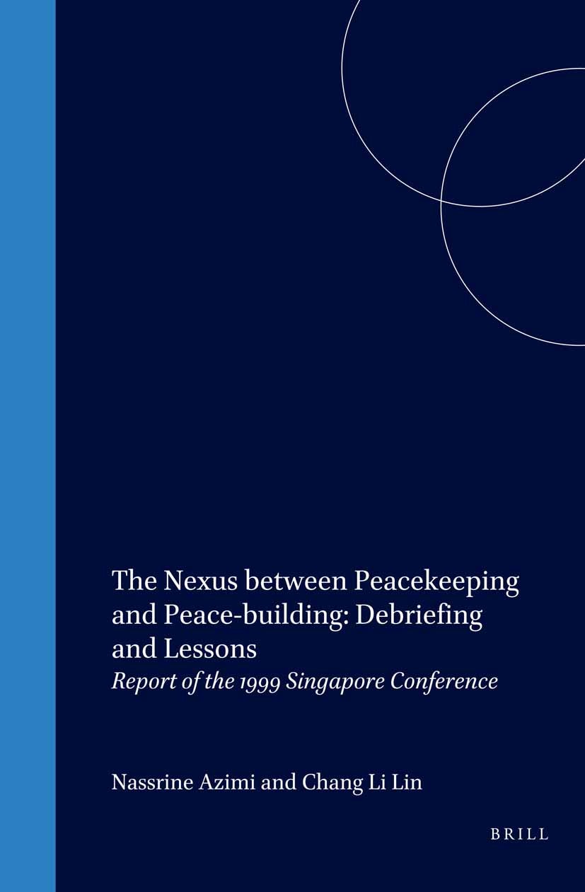 Book cover image for The Nexus between Peacekeeping and Peace-building: Debriefing and Lessons ISBN: 9789041113887