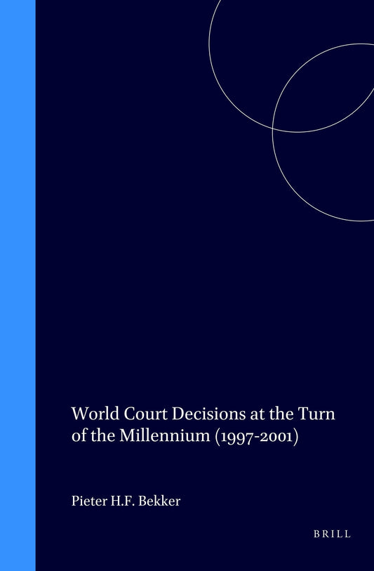 World Court Decisions at the Turn of the Millennium (1997-2001)