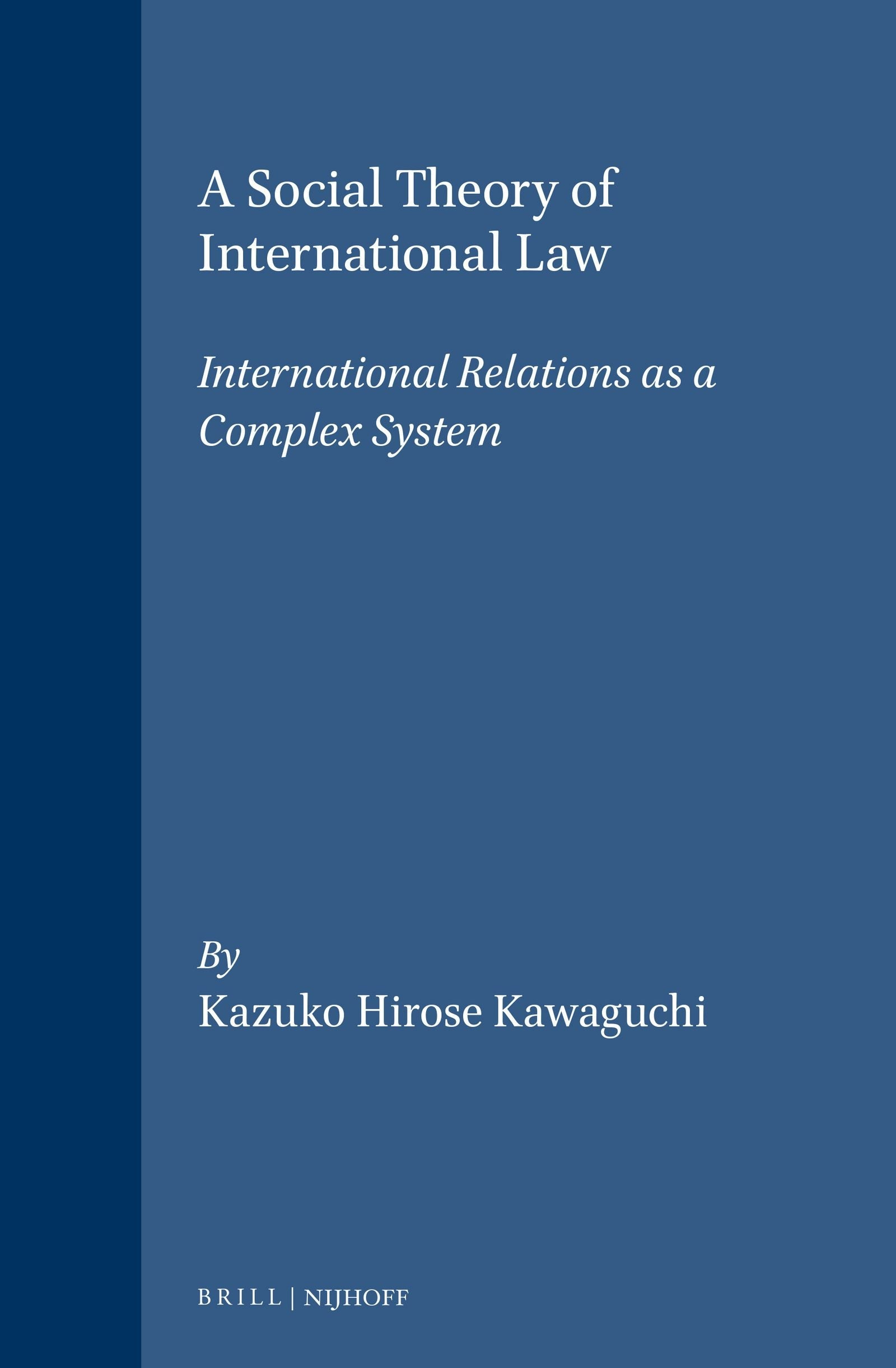 Book cover image for A Social Theory of International Law ISBN: 9789041121585