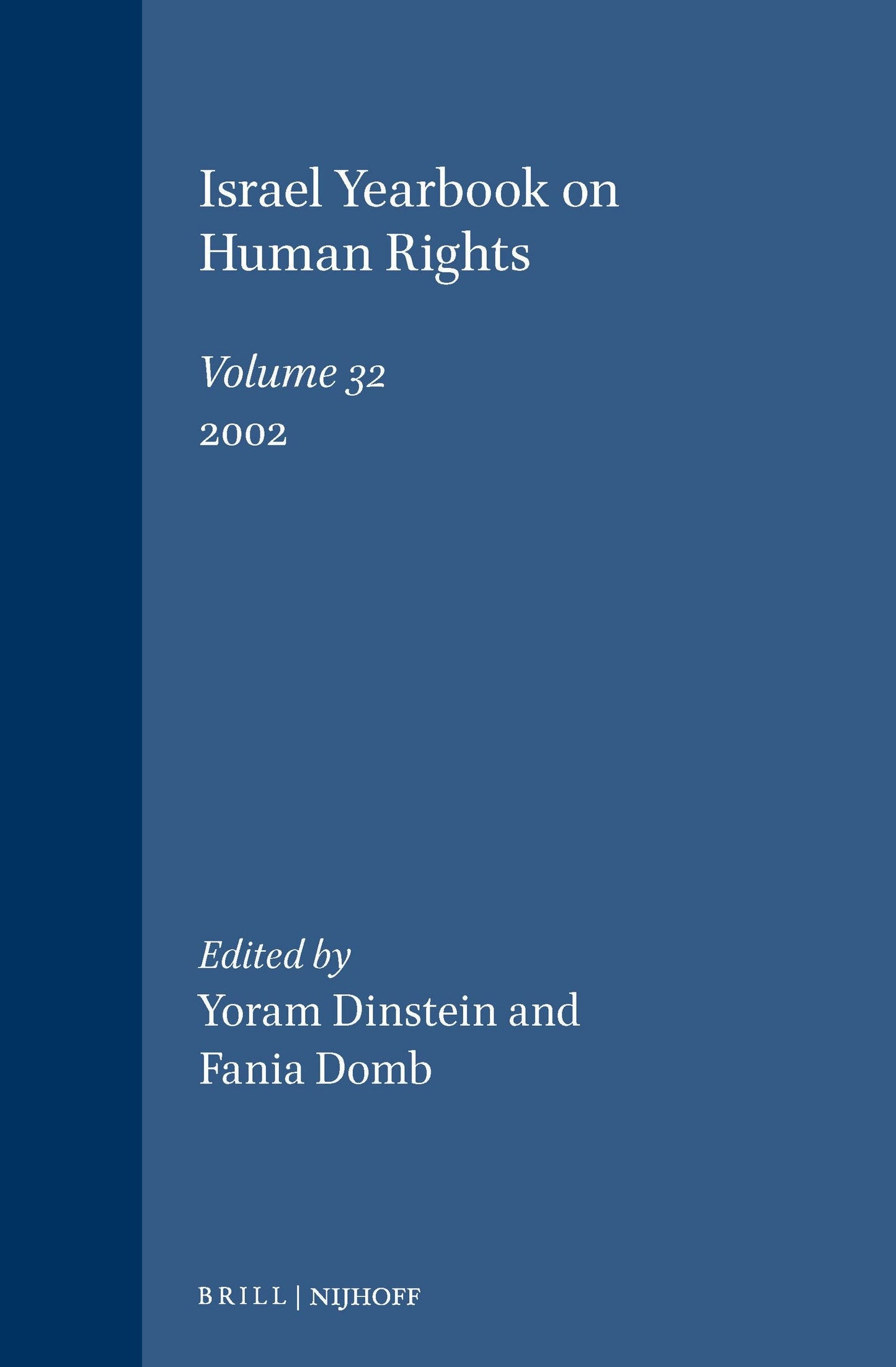 Book cover image for Israel Yearbook on Human Rights, Volume 32 (2002) ISBN: 9789041121943
