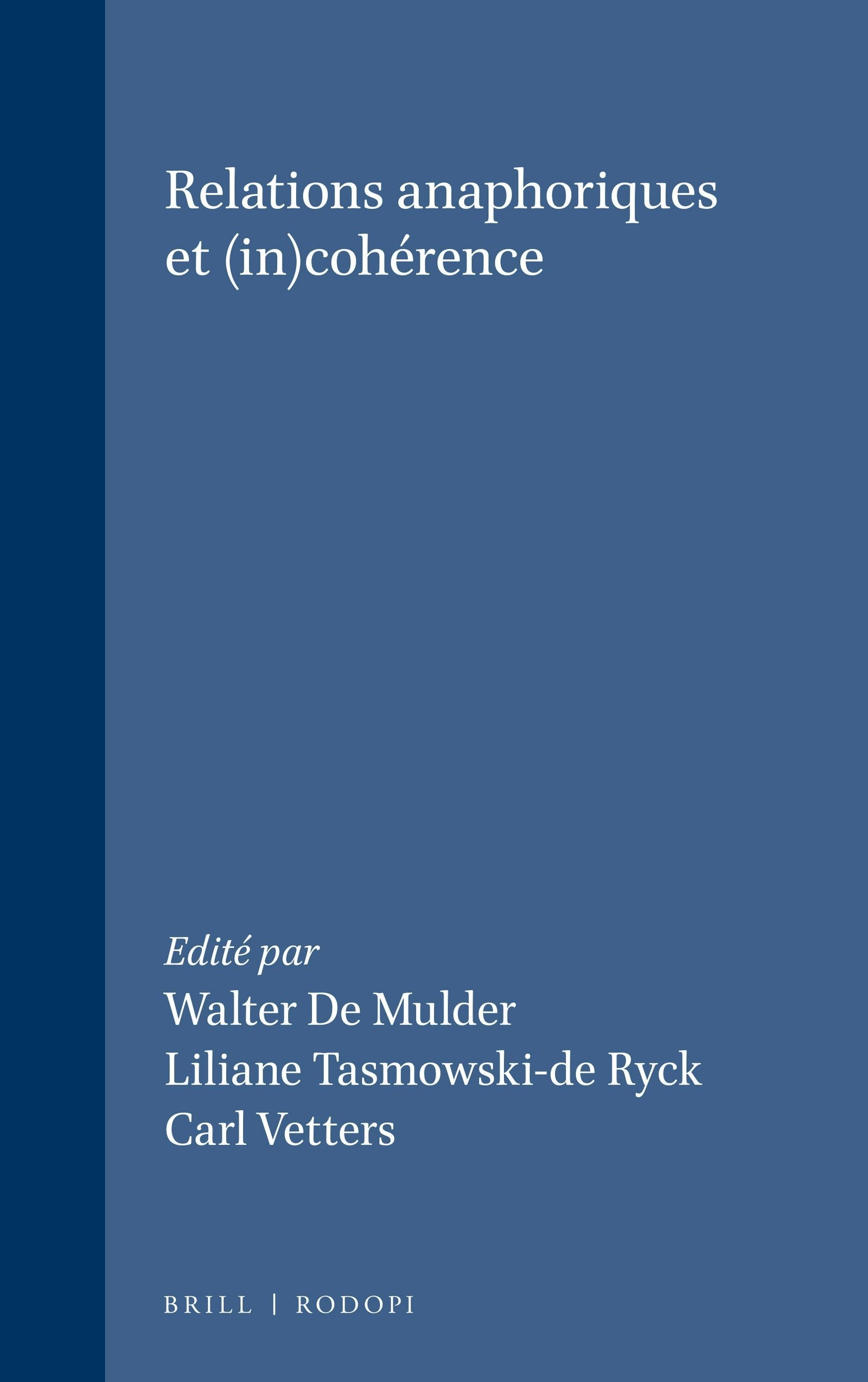 Book cover image for Relations anaphoriques et (in)cohérence ISBN: 9789042002296