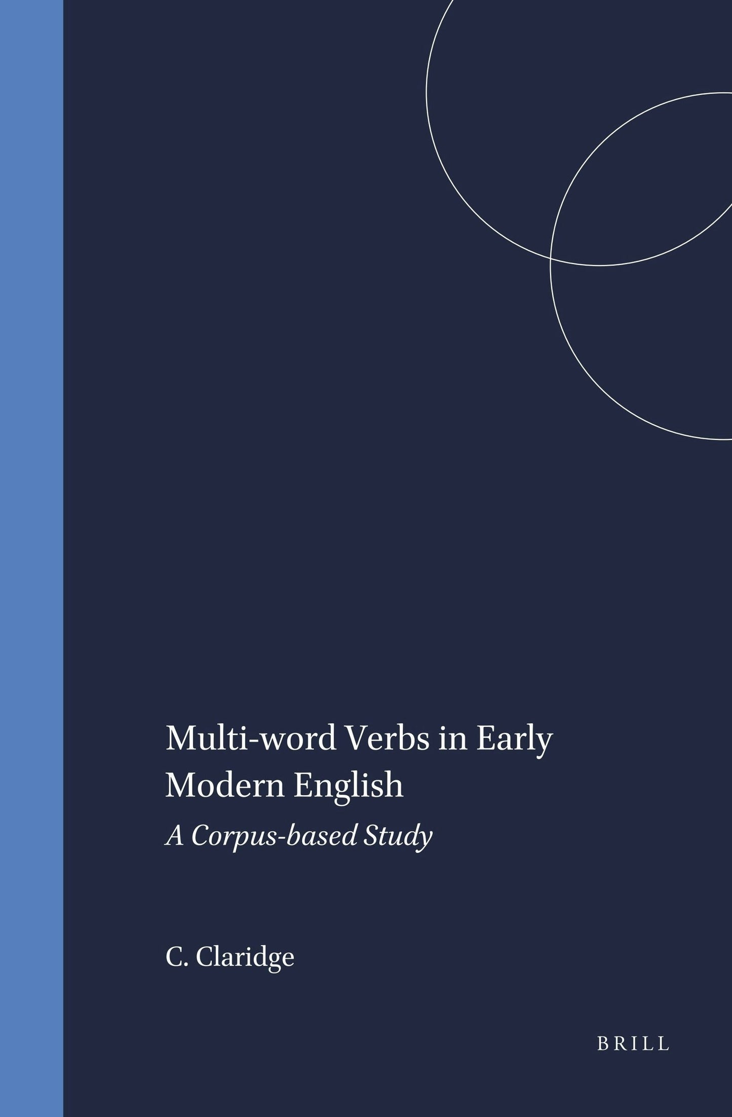 Book cover image for Multi-word Verbs in Early Modern English ISBN: 9789042004498