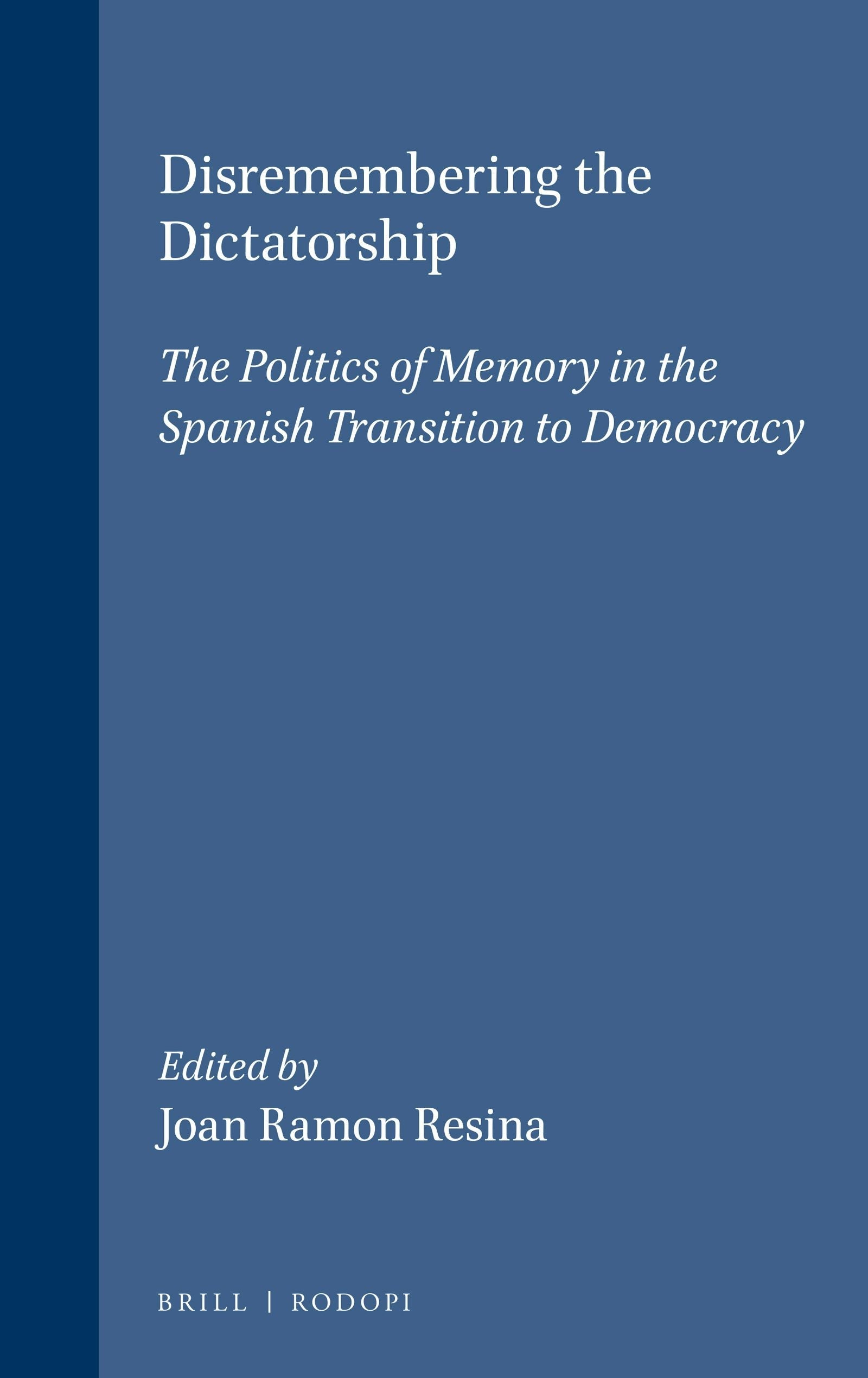 Book cover image for Disremembering the Dictatorship ISBN: 9789042013520