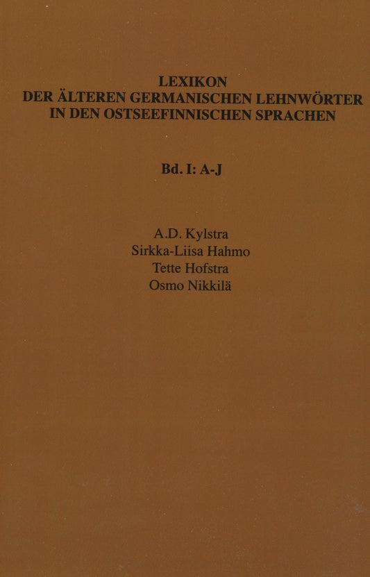 Lexikon der älteren germanischen Lehnwörter in den ostseefinnischen Sprachen, Band I