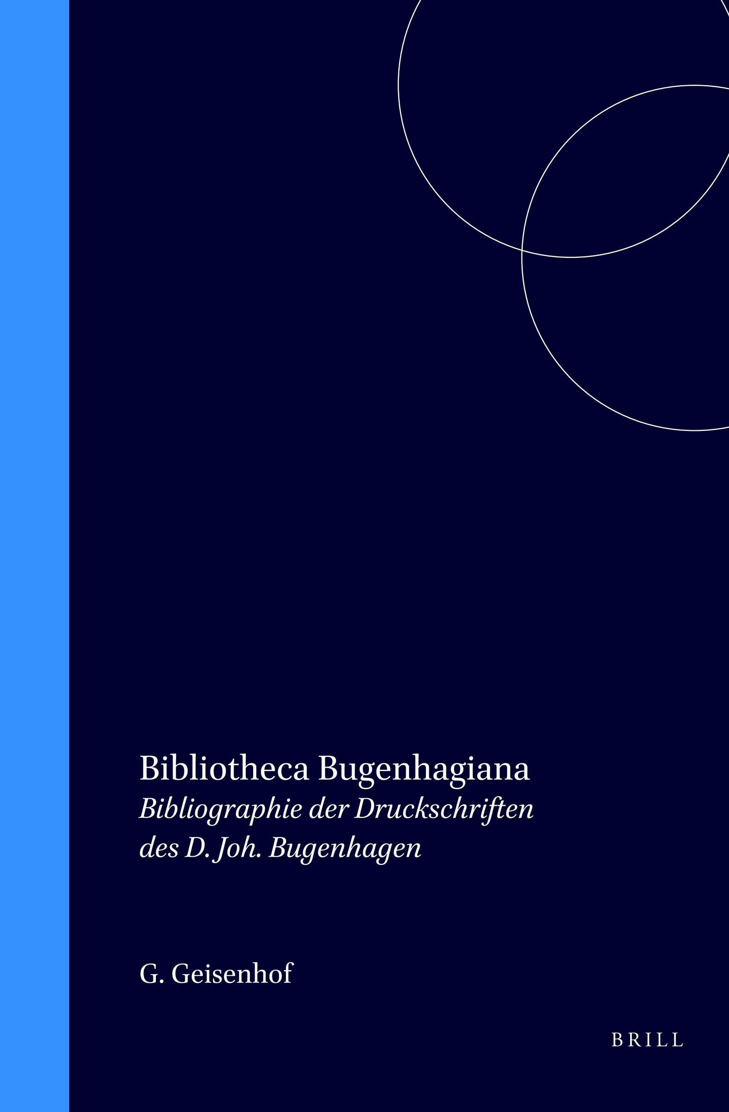 Book cover image for Bibliotheca Bugenhagiana ISBN: 9789060040560