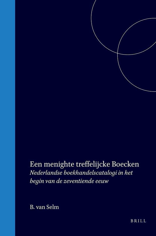 Een menighte treffelijcke Boecken