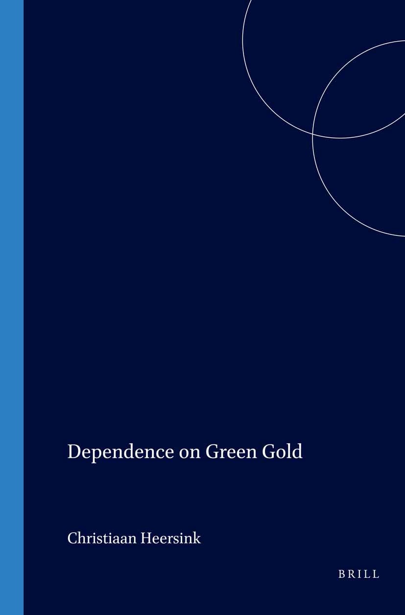 Book cover image for Dependence on Green Gold ISBN: 9789067181297