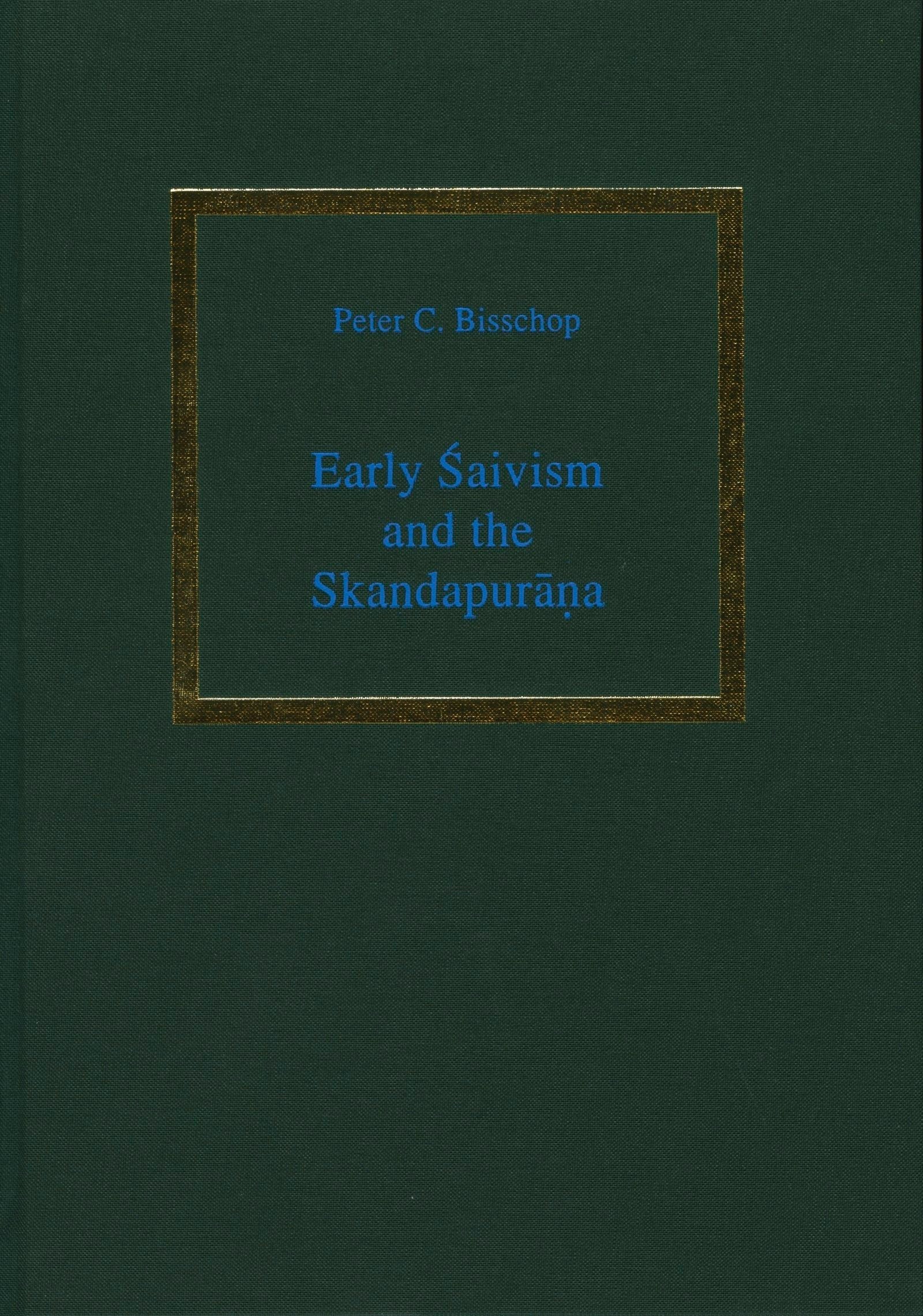 Book cover image for Early Śaivism and the Skandapurāṇa ISBN: 9789069801506