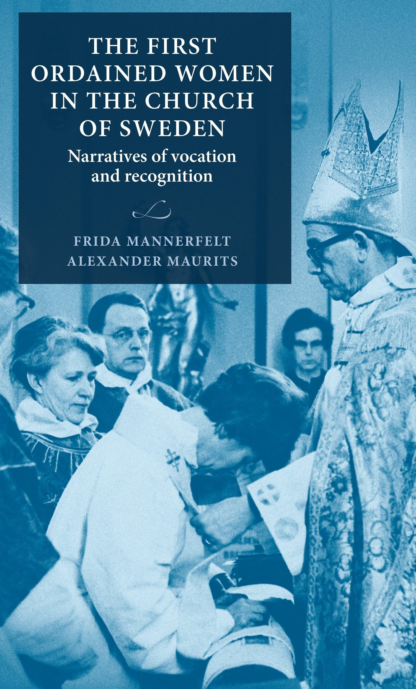 Book cover image for The first ordained women in the Church of Sweden ISBN: 9789198994131