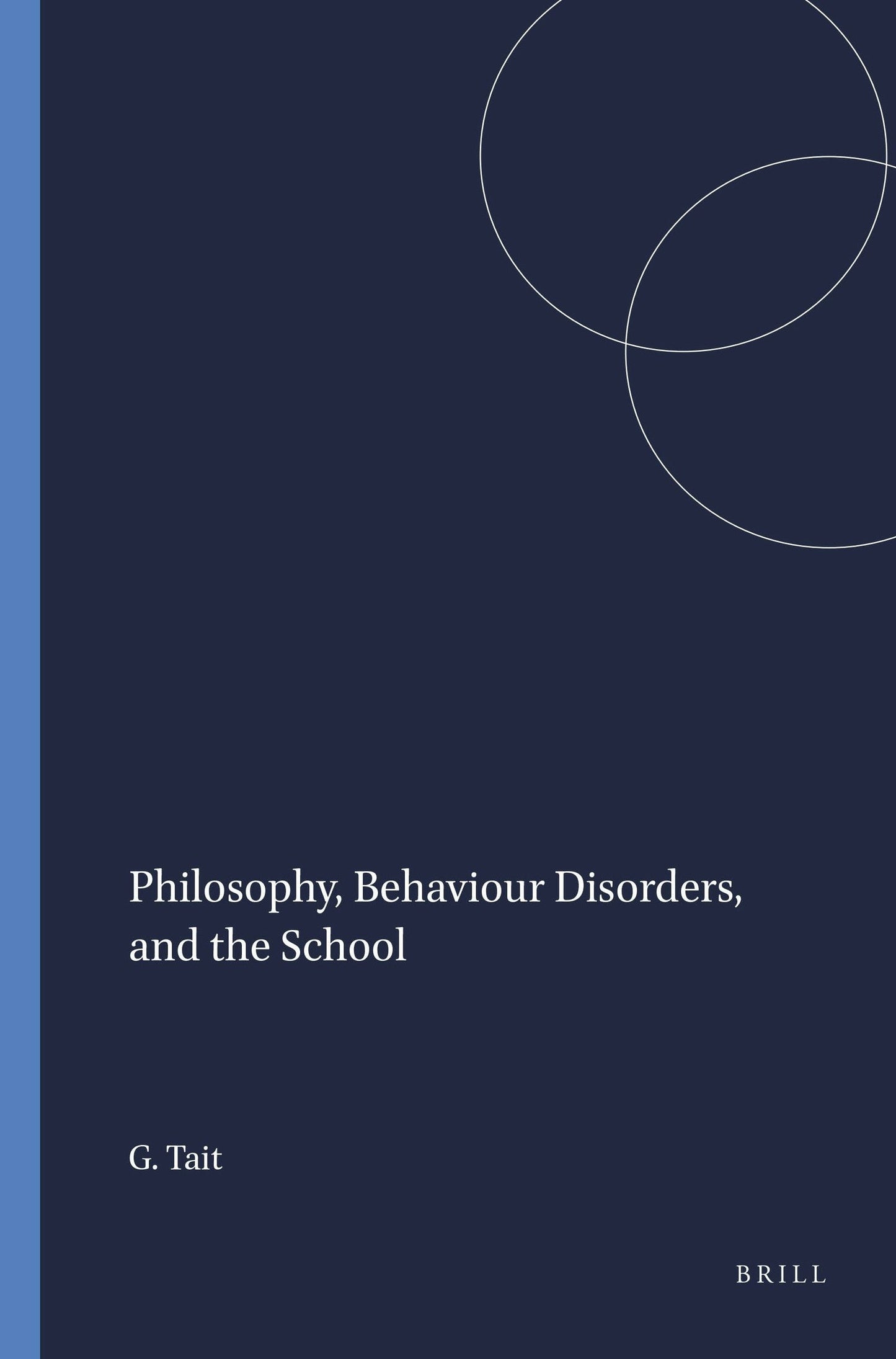 Book cover image for Philosophy, Behaviour Disorders, and the School ISBN: 9789460910753