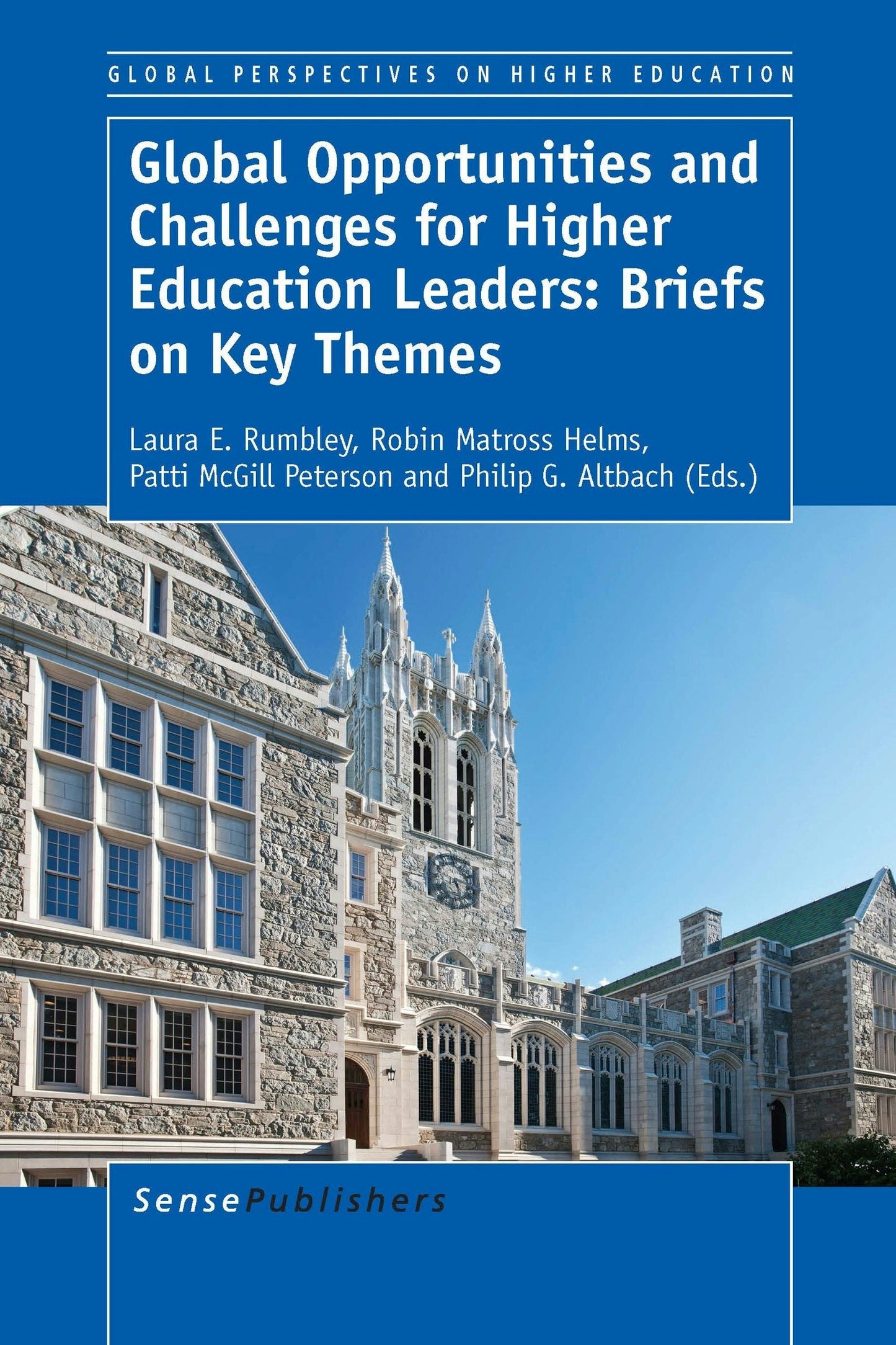 Book cover image for Global Opportunities and Challenges for Higher Education Leaders: Briefs on Key Themes ISBN: 9789462098619