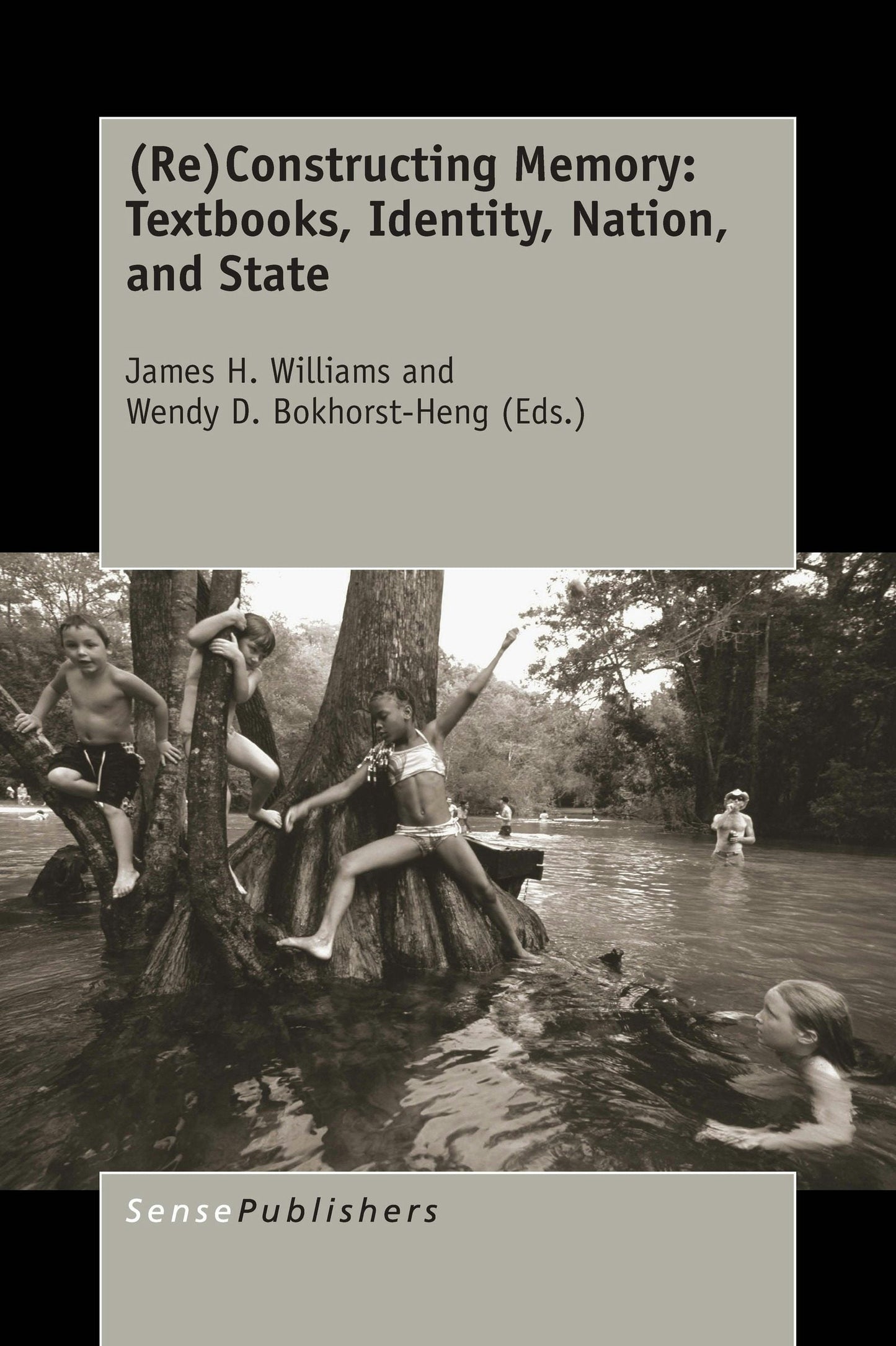 Book cover image for (Re)Constructing Memory: Textbooks, Identity, Nation, and State ISBN: 9789463005081