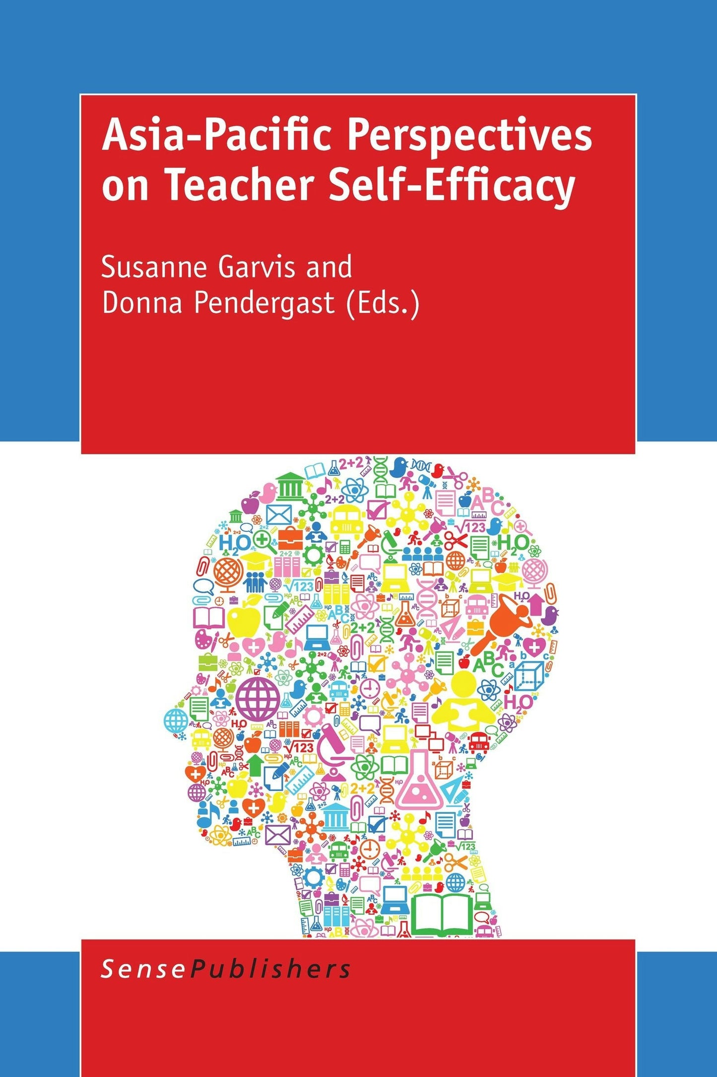 Book cover image for Asia-Pacific Perspectives on Teacher Self-Efficacy ISBN: 9789463005197