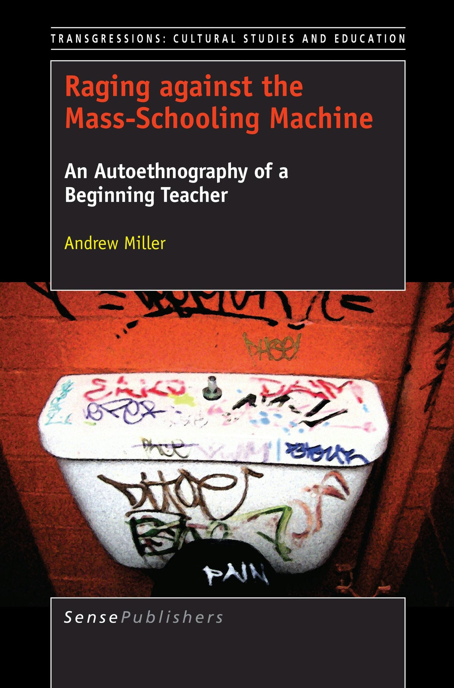 Book cover image for Raging against the Mass-Schooling Machine ISBN: 9789463008501