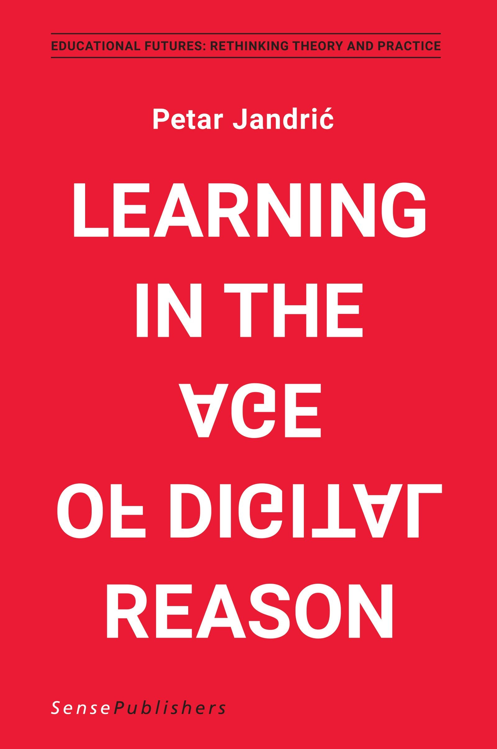 Book cover image for Learning in the Age of Digital Reason ISBN: 9789463510769