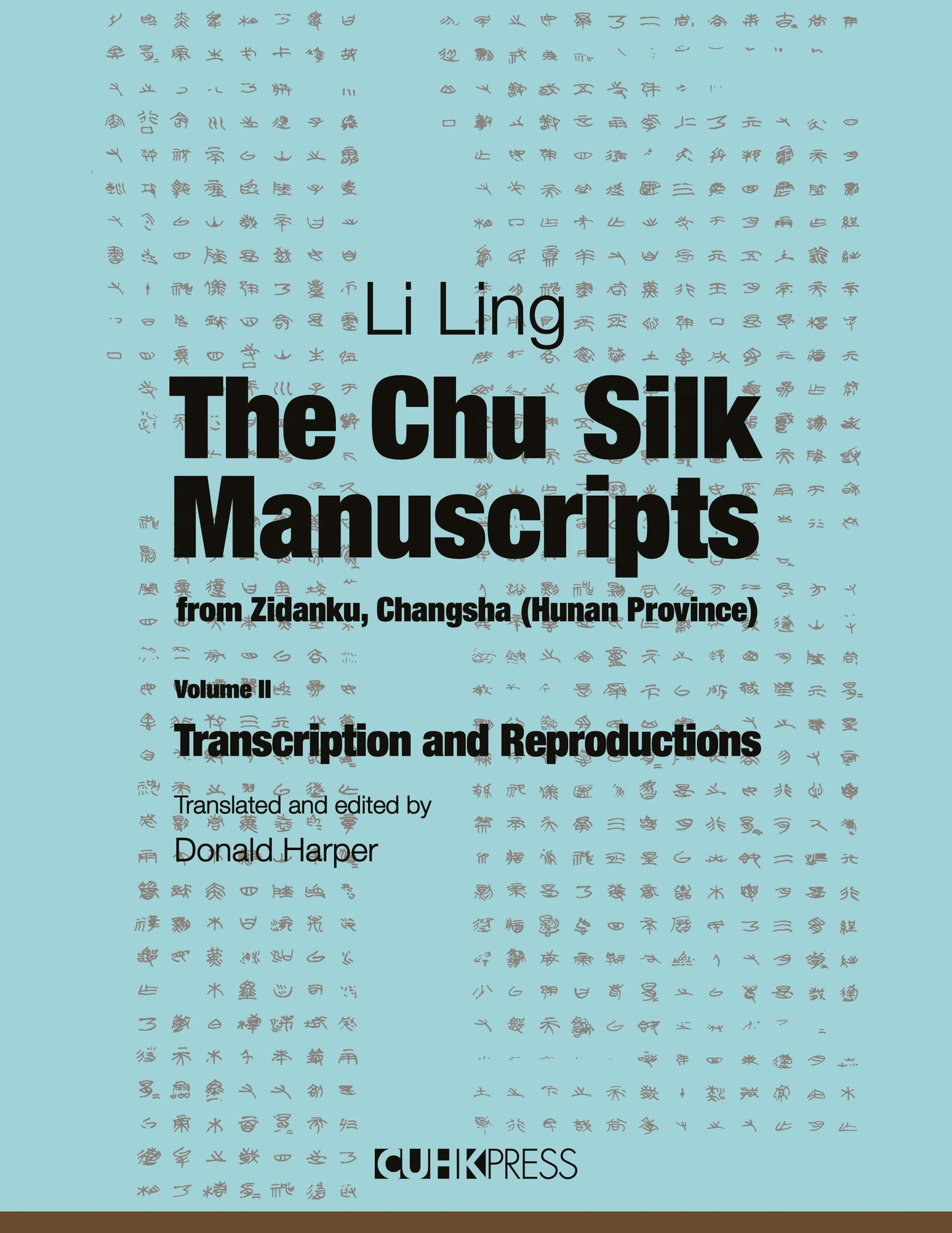 Book cover image for The Chu Silk Manuscripts from Zidanku, Changsha (Hunan Province) ISBN: 9789882370982