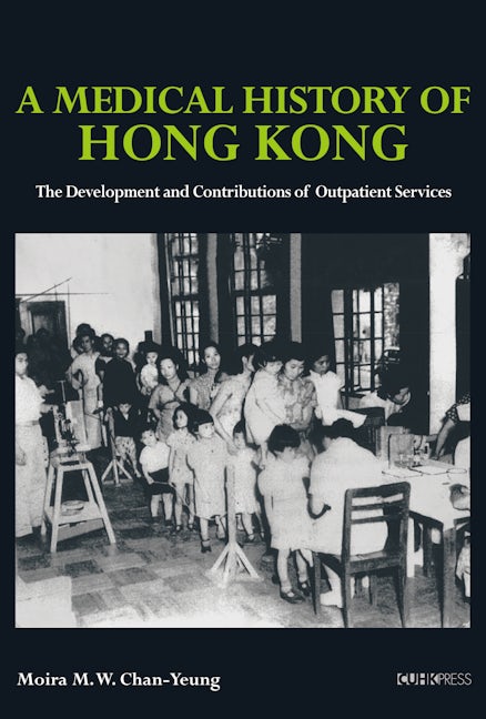Book cover image for A Medical History of Hong Kong ISBN: 9789882372207