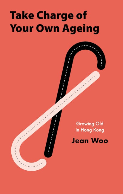Book cover image for Take Charge of Your Own Ageing ISBN: 9789882373136