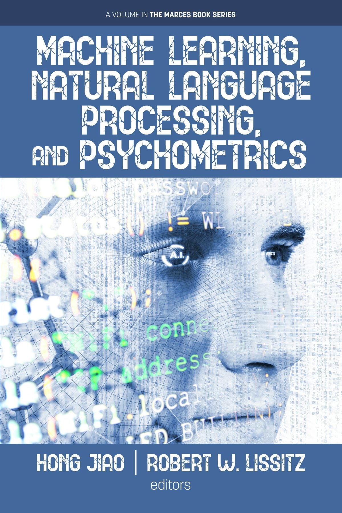 Book cover image for Machine Learning, Natural Language Processing, and Psychometrics ISBN: 9798887306056