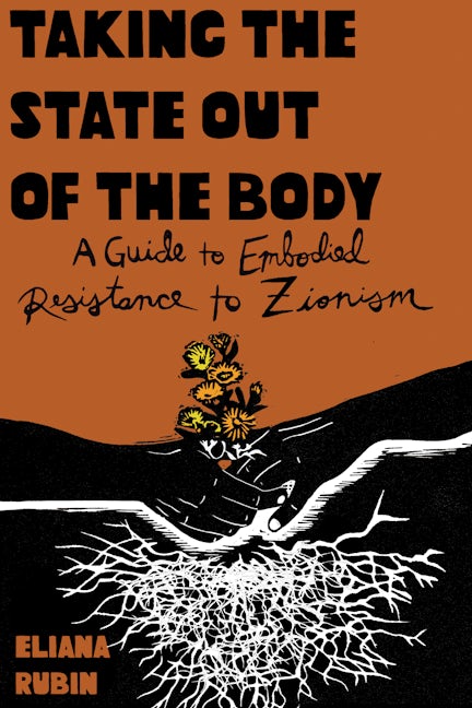 Book cover image for Taking the State out of the Body ISBN: 9798887440620