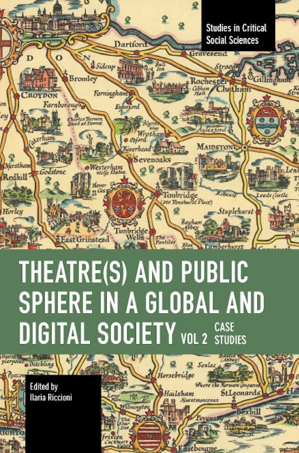Book cover image for Theater(s) and Public Sphere in a Global and Digital Society, Volume 2 ISBN: 9798888900215