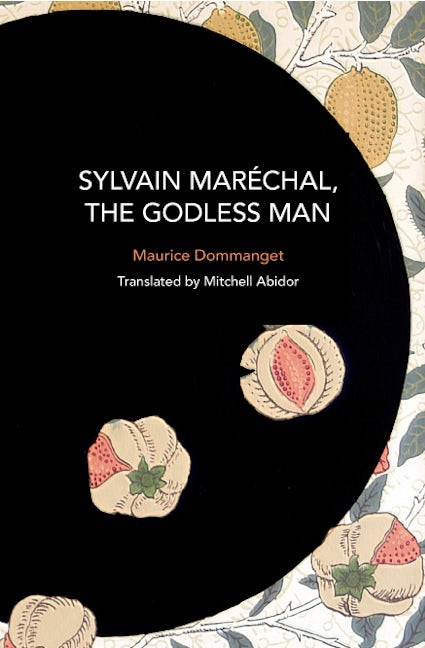 Book cover image for Sylvain Maréchal, The Godless Man ISBN: 9798888902172