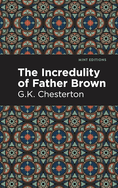 Book cover image for The Incredulity of Father Brown ISBN: 9798888970232