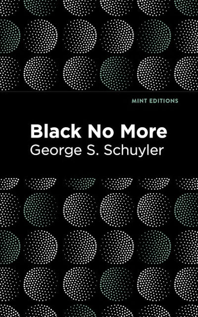 Black No More (Large Print Edition)