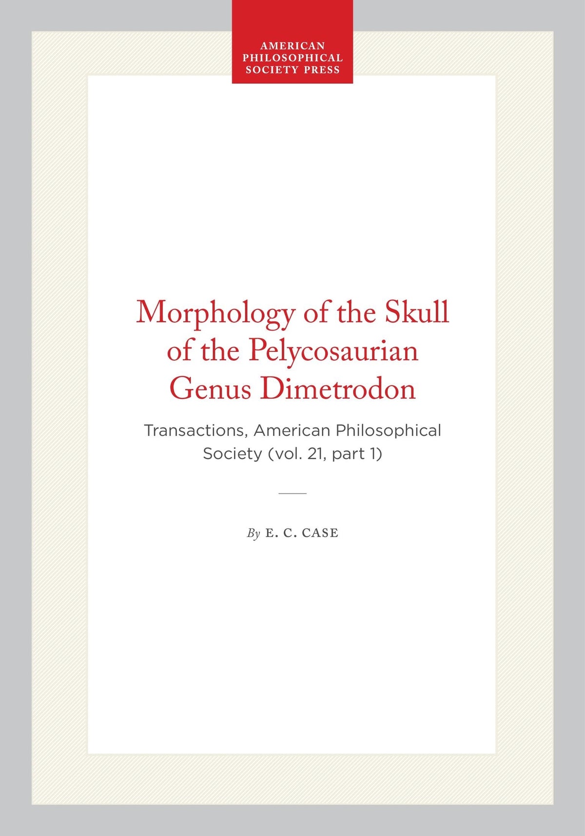 Cover image for Morphology of the Skull of the Pelycosaurian Genus Dimetrodon ISBN 9798893981346